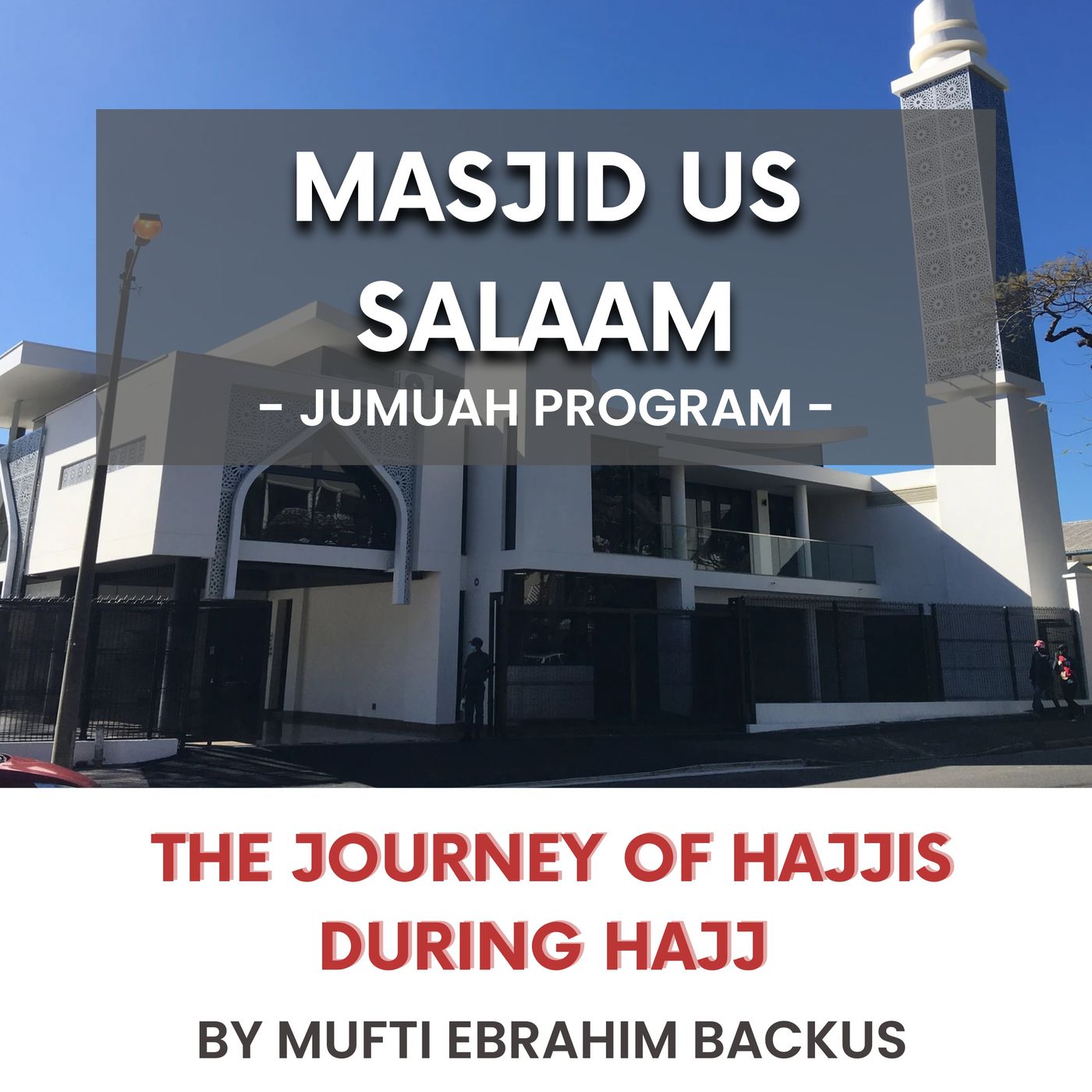 230714_The journey of Hajjis during Hajj by Mufti Ebrahim Backus