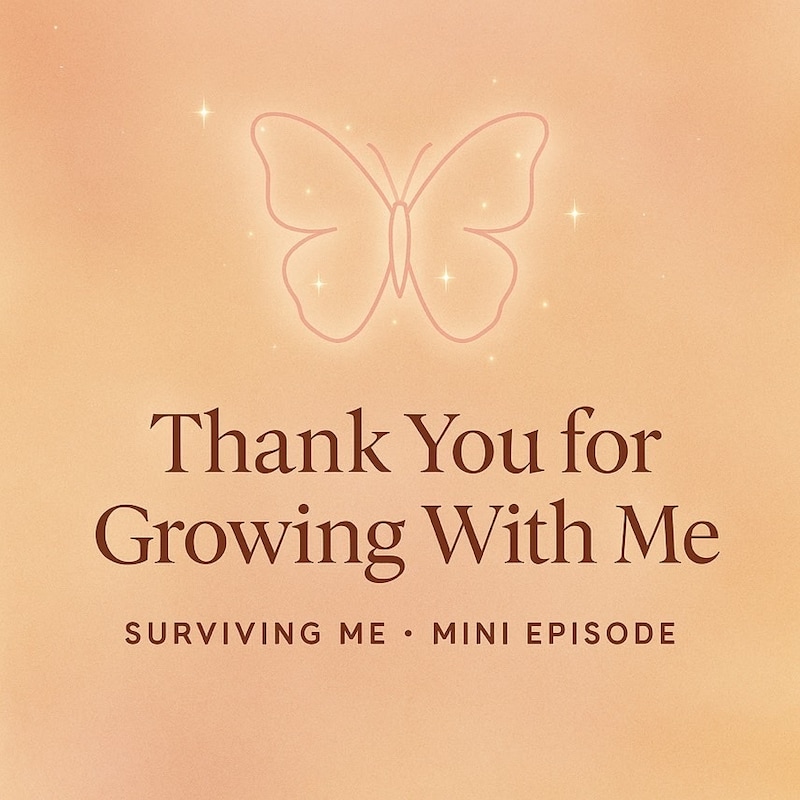 Artwork for podcast Surviving Me