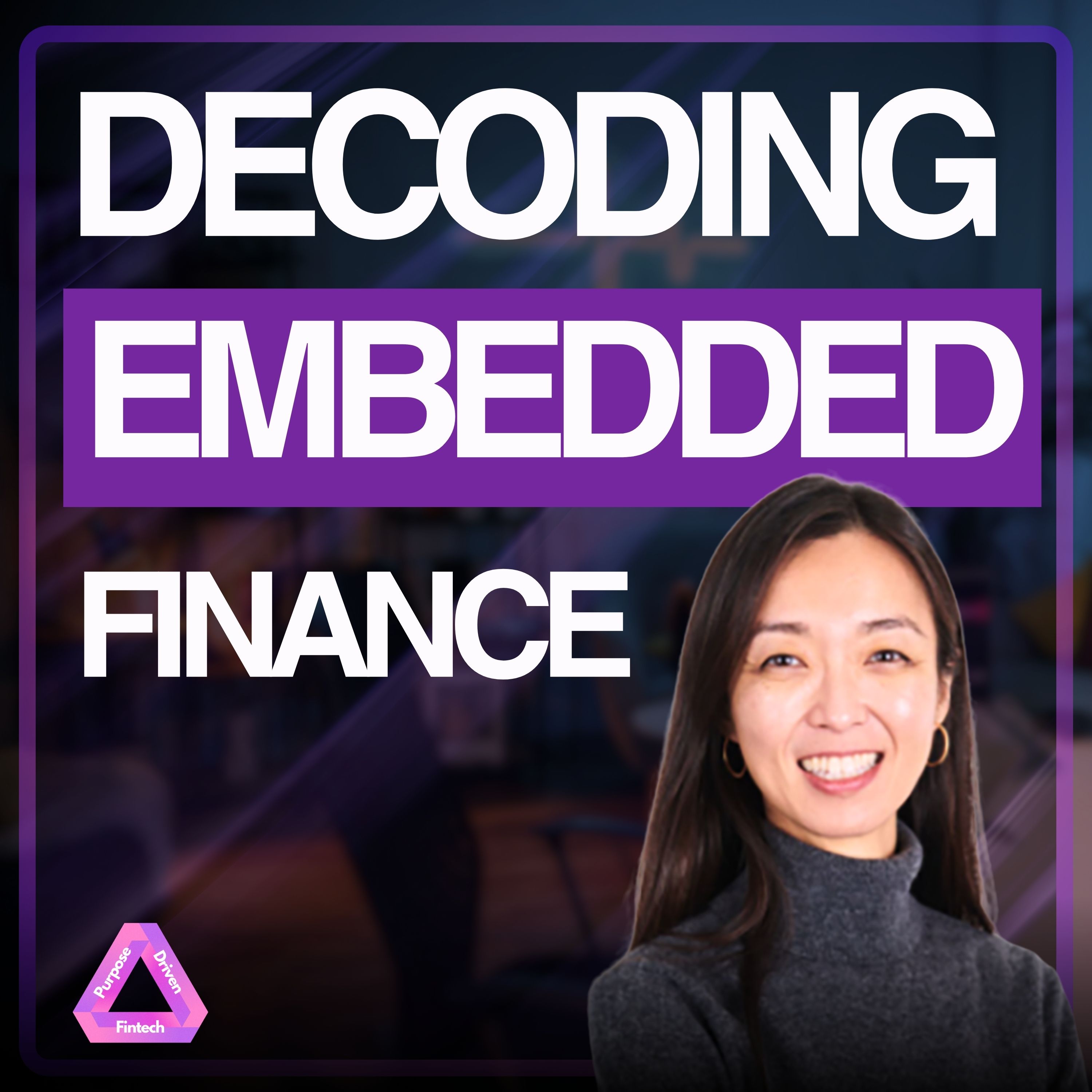 Purpose Driven FinTech