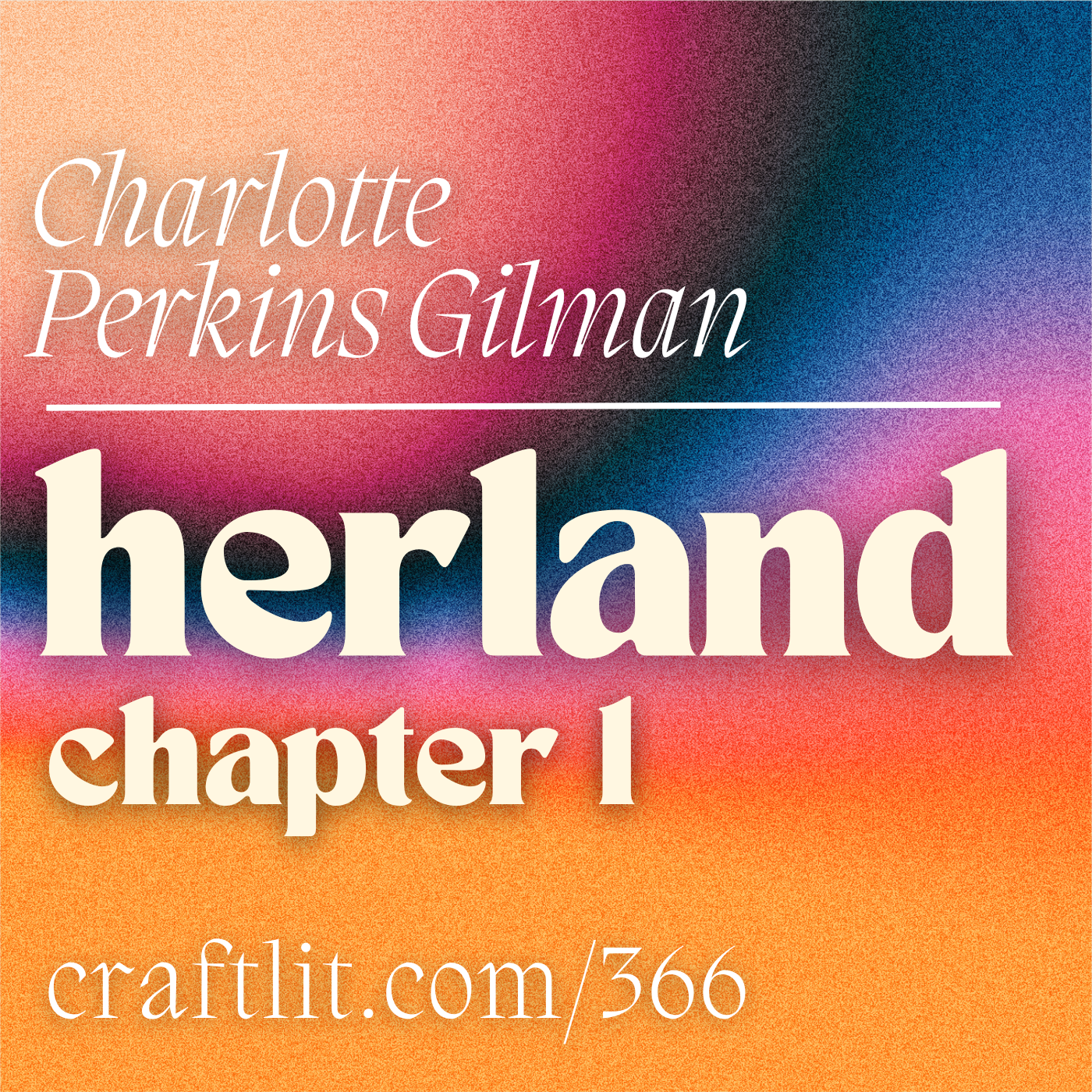 366: Ch 1 — Herland (Start of Book) episode artwork