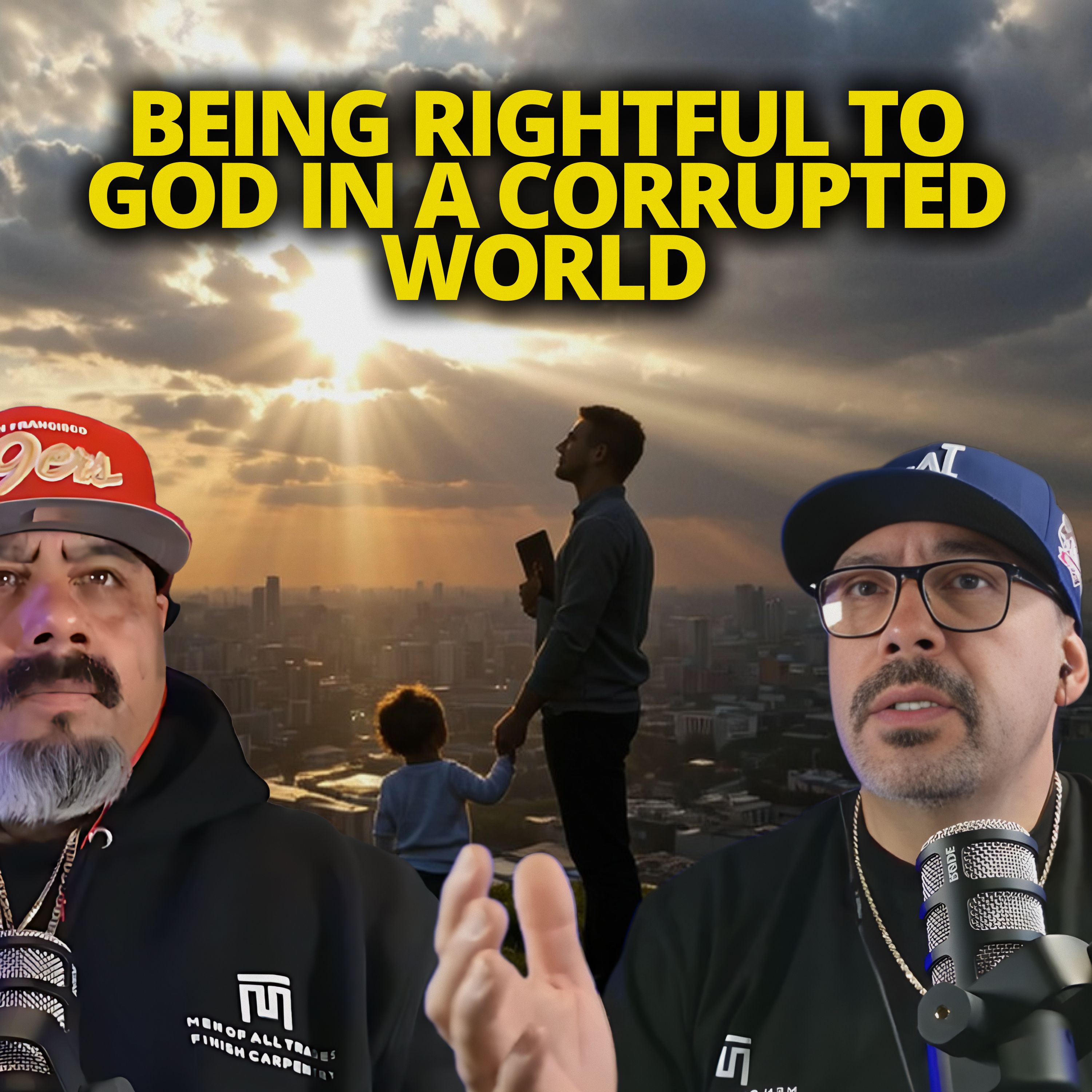 Being Rightful to God in a Corrupted World