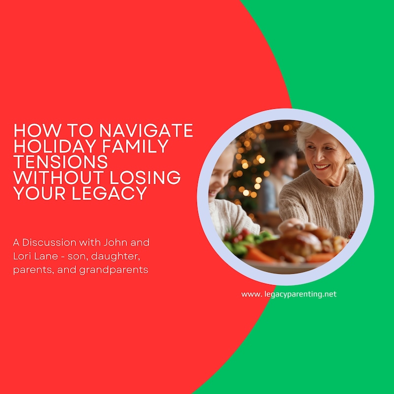 Artwork for podcast Legacy Parenting