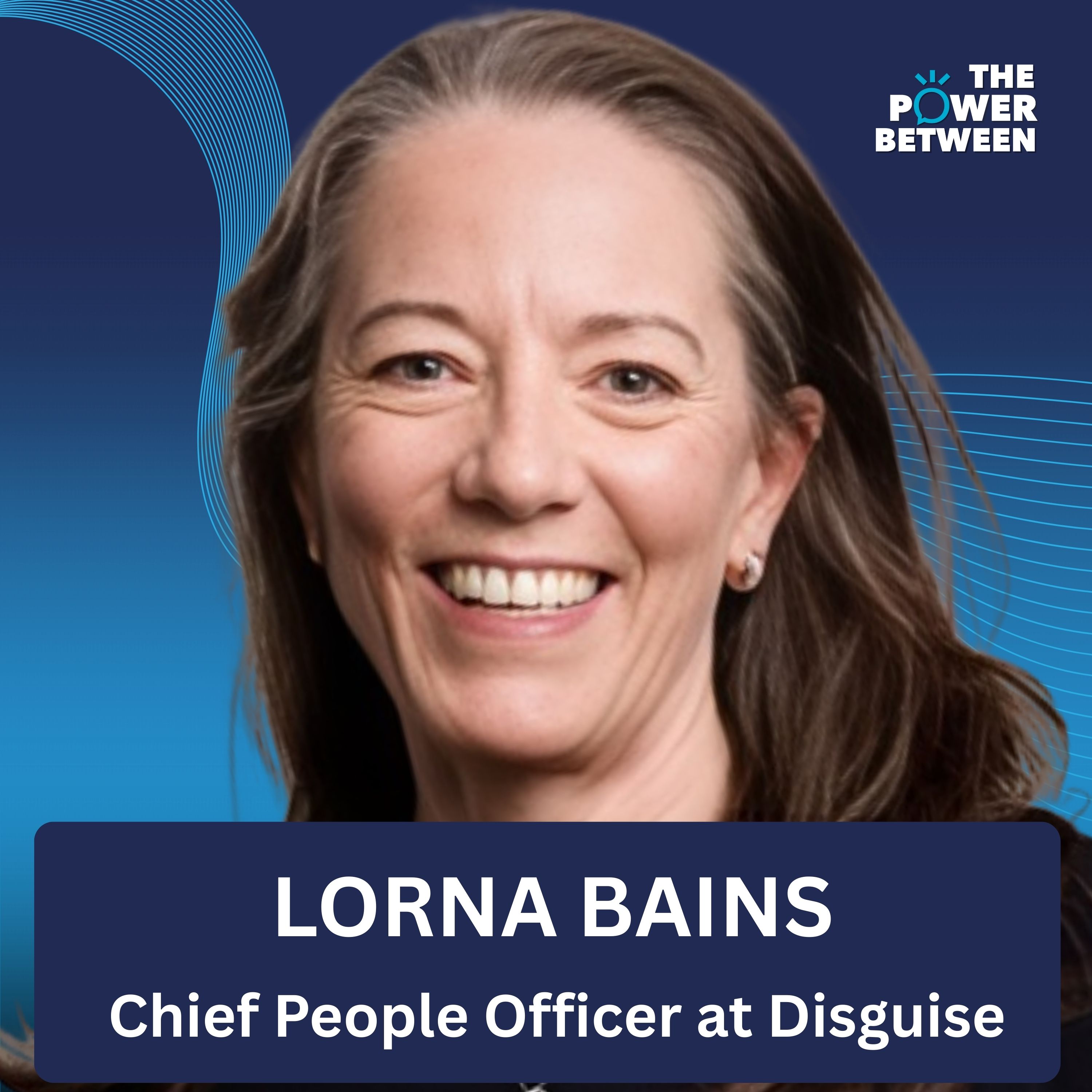The Feedback Skills for People Leaders to Build Trust and Navigate Tough Talks with Lorna Bains episode artwork
