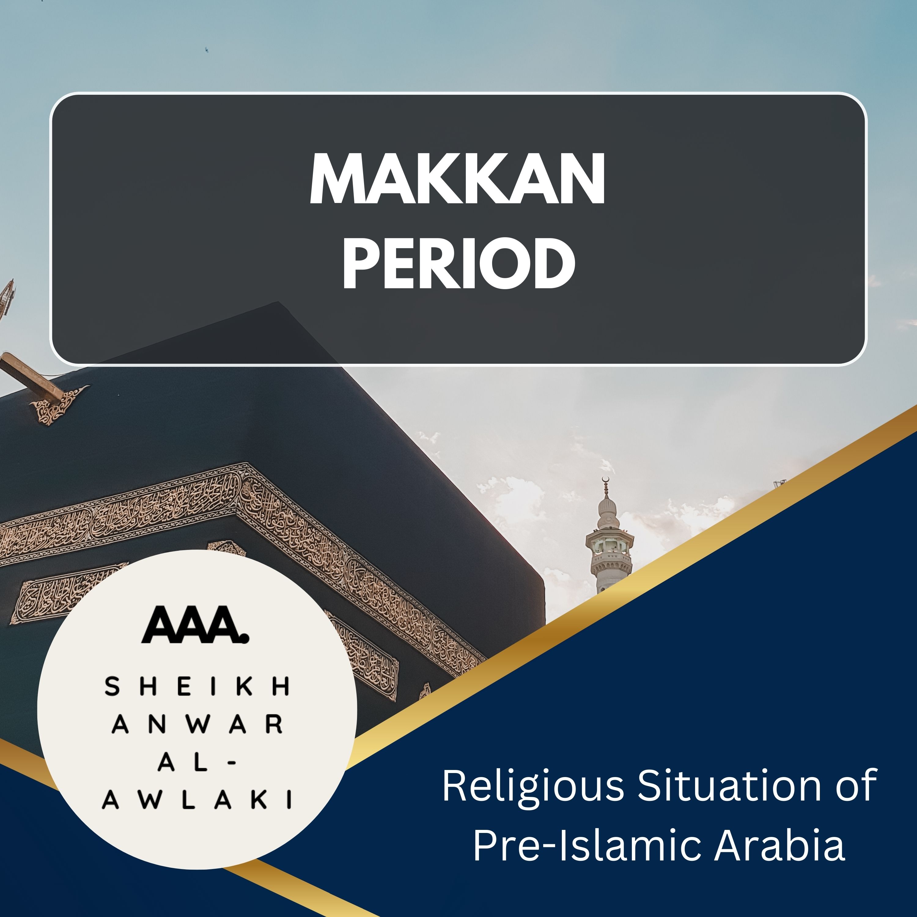 03 Religious Situation of Pre-Islamic Arabia