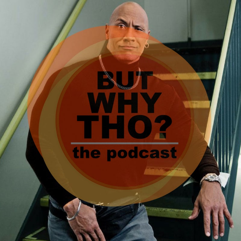 Artwork for podcast But Why Tho?