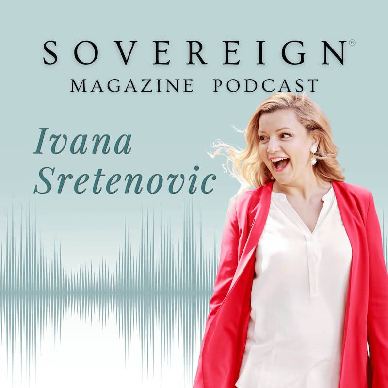 Artwork for podcast SOVEREIGN Magazine® Podcast