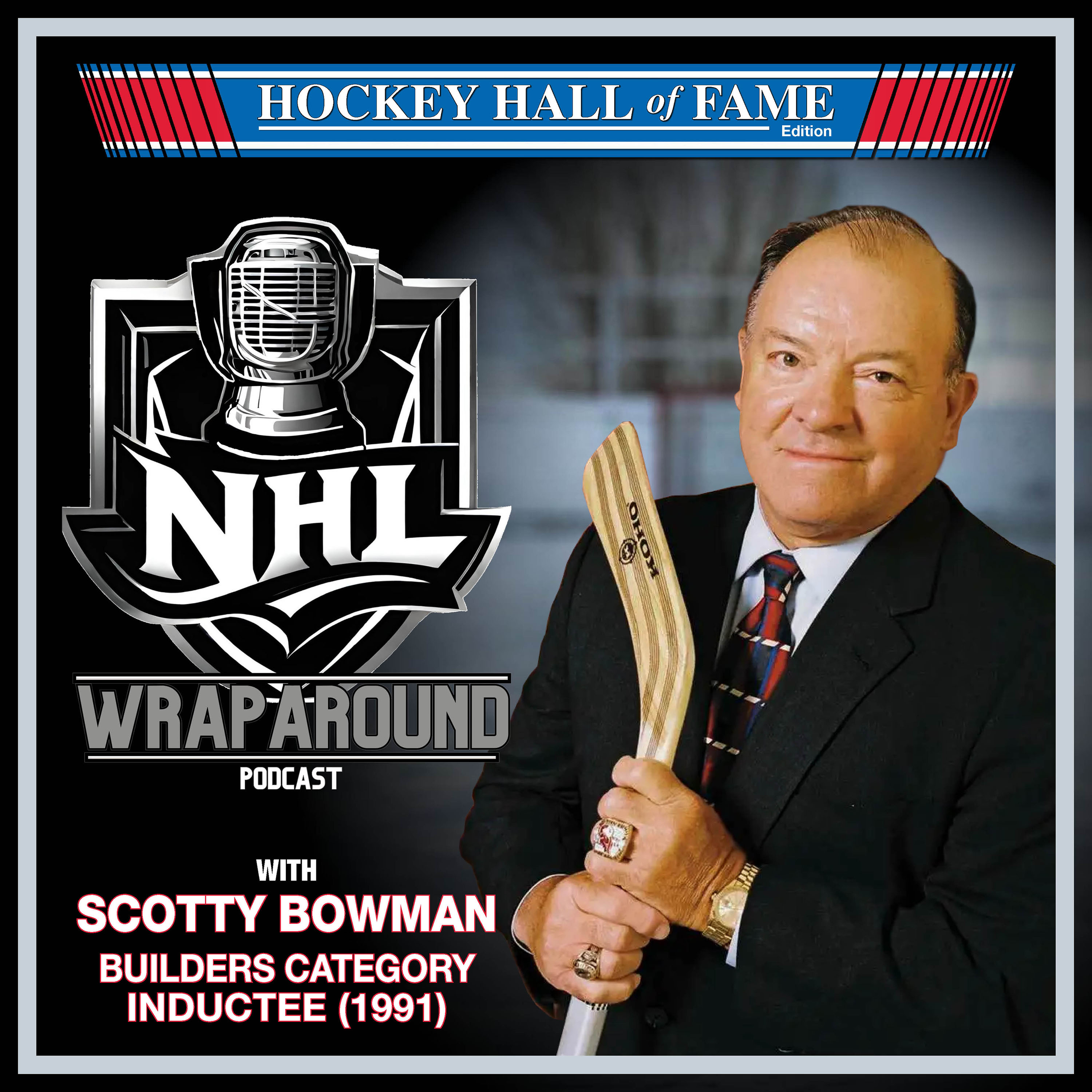 NHL Wraparound Hall of Fame Edition - Scotty Bowman