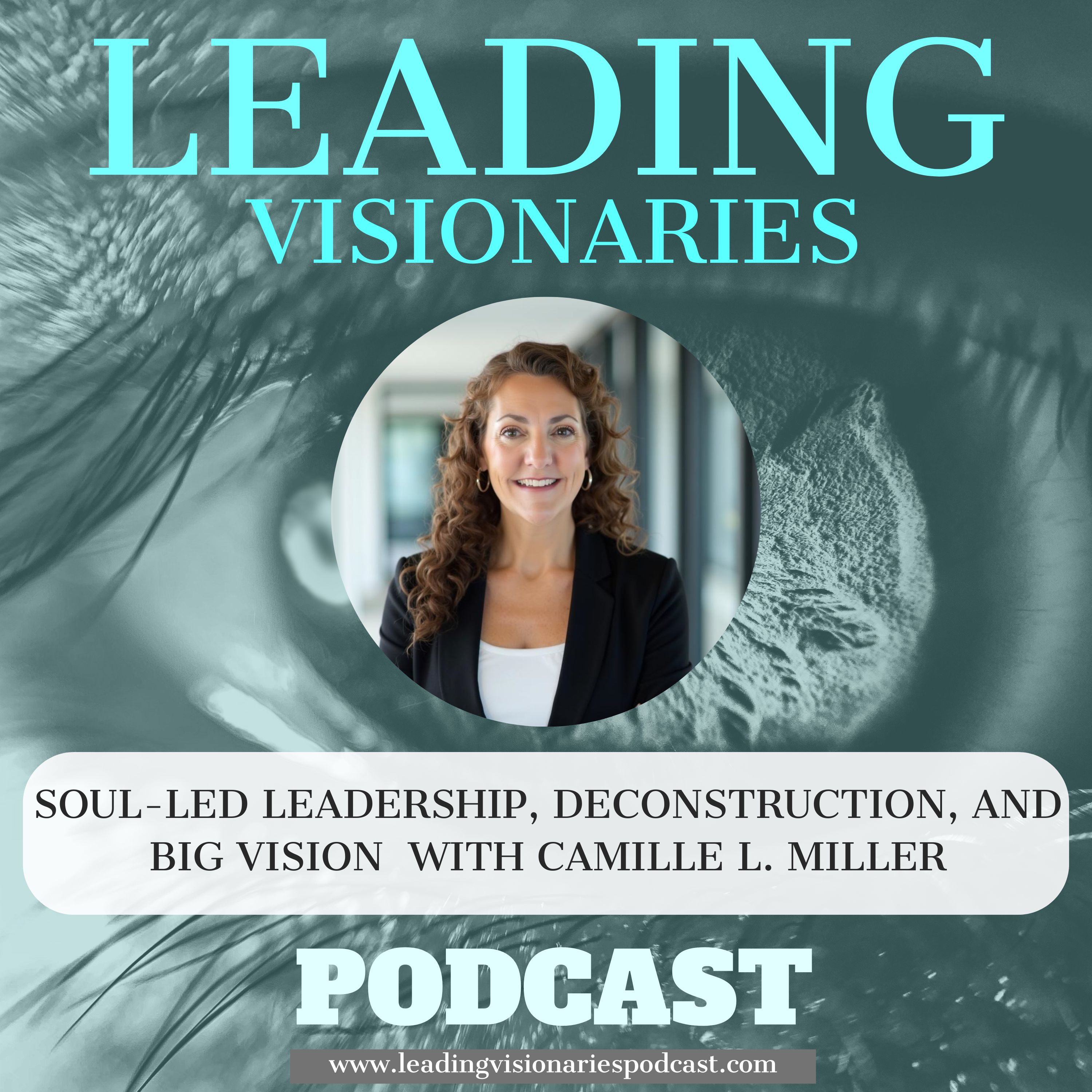 Leading Visionaries Podcast