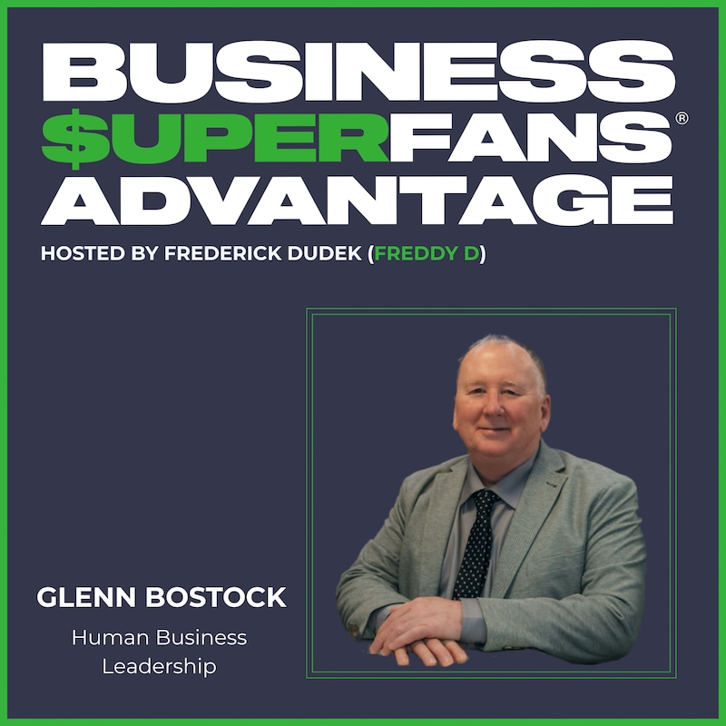 Artwork for podcast Business Superfans® Advantage
