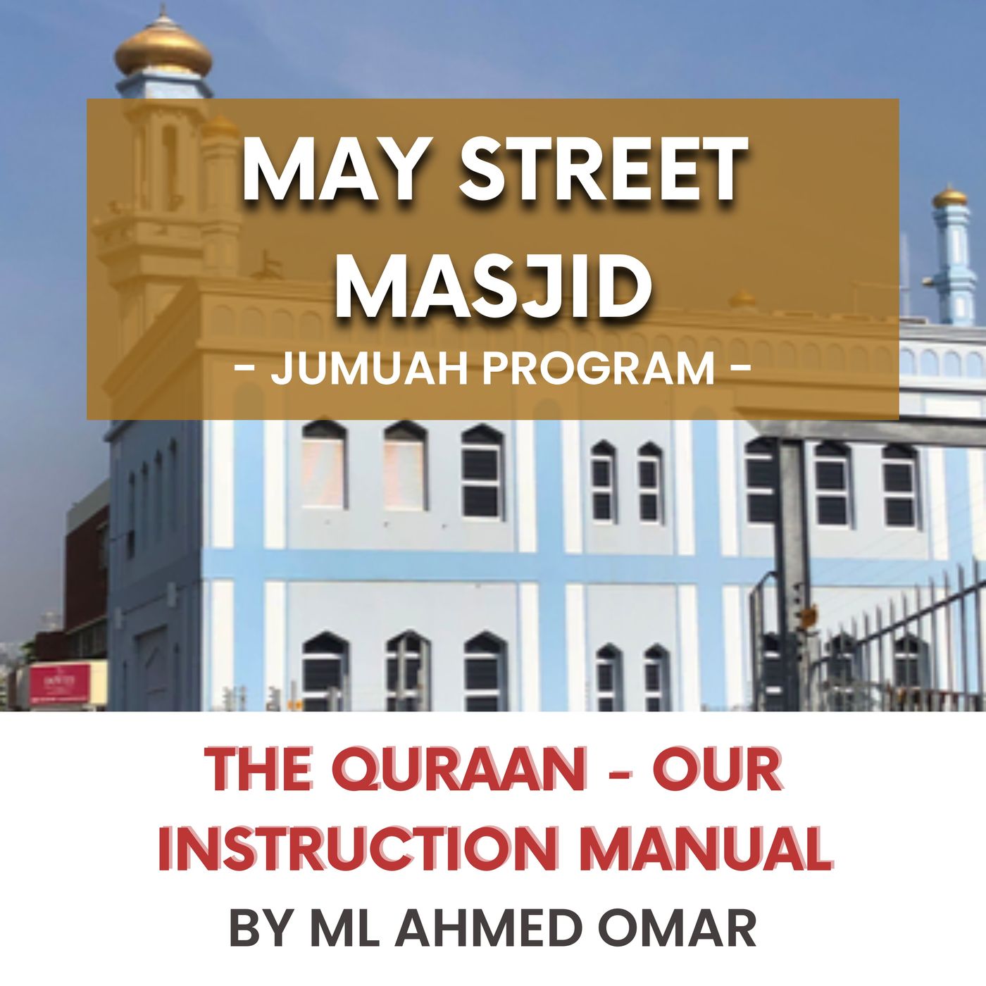 230505_The Quraan - Our instruction manual by ML Ahmed Omar episode artwork