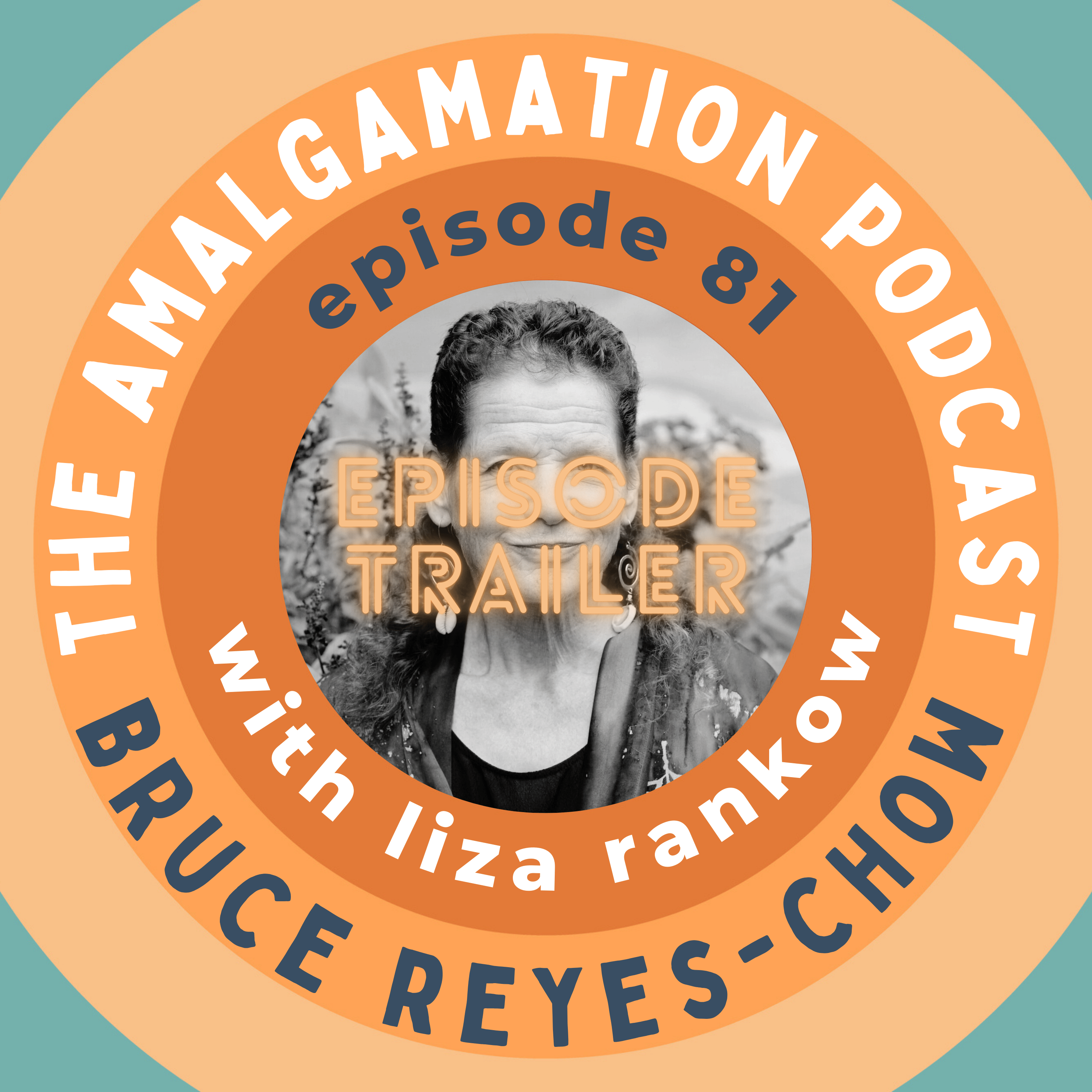 e81 Trailer: Soul Medicine for a Fractured World: A Conversation with Liza Rankow