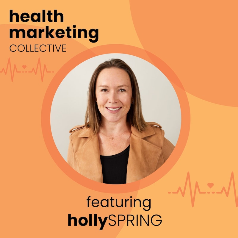 Artwork for podcast Health Marketing Collective