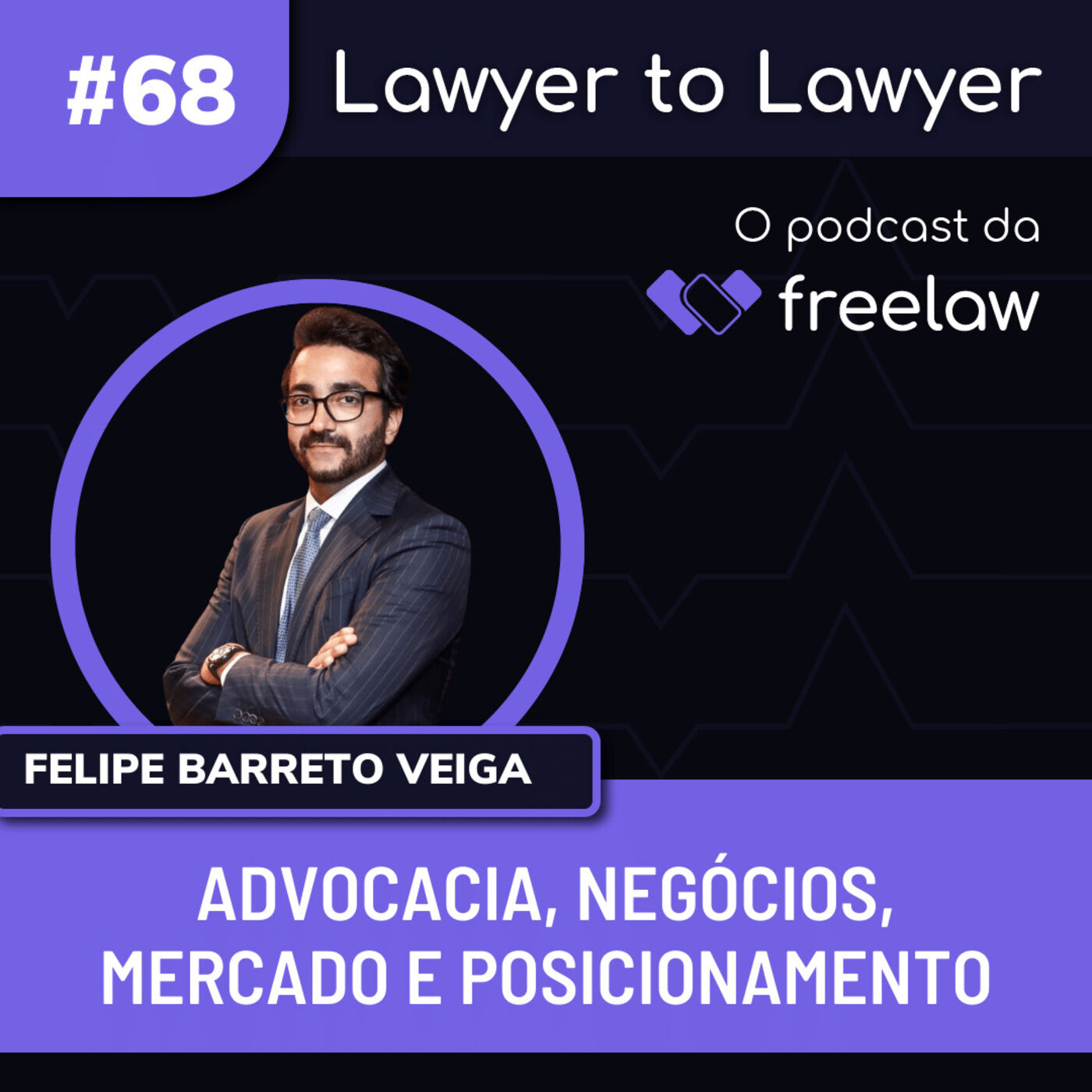 Artwork for podcast Lawyer to Lawyer, o podcast da Freelaw