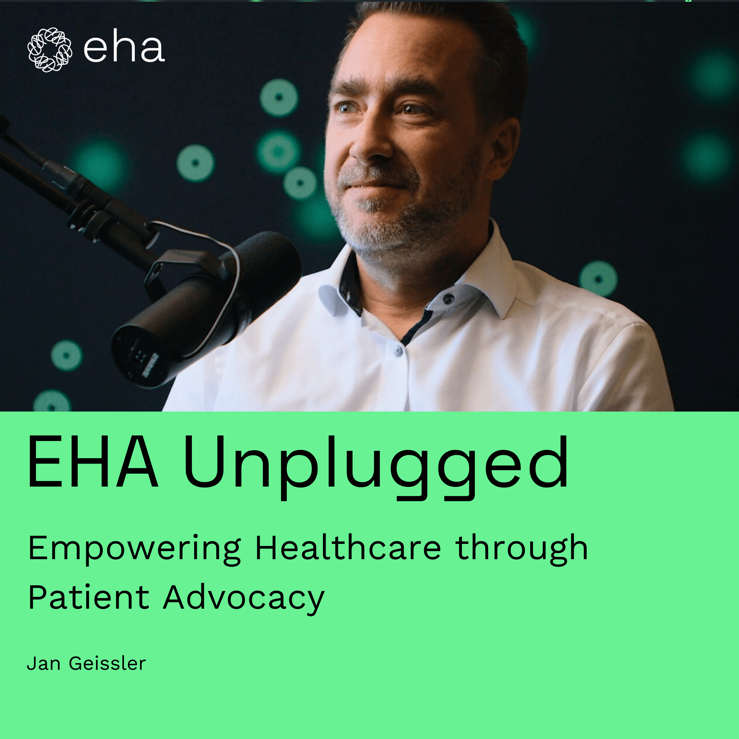 Empowering Healthcare through Patient Advocacy (with Jan Geissler)
