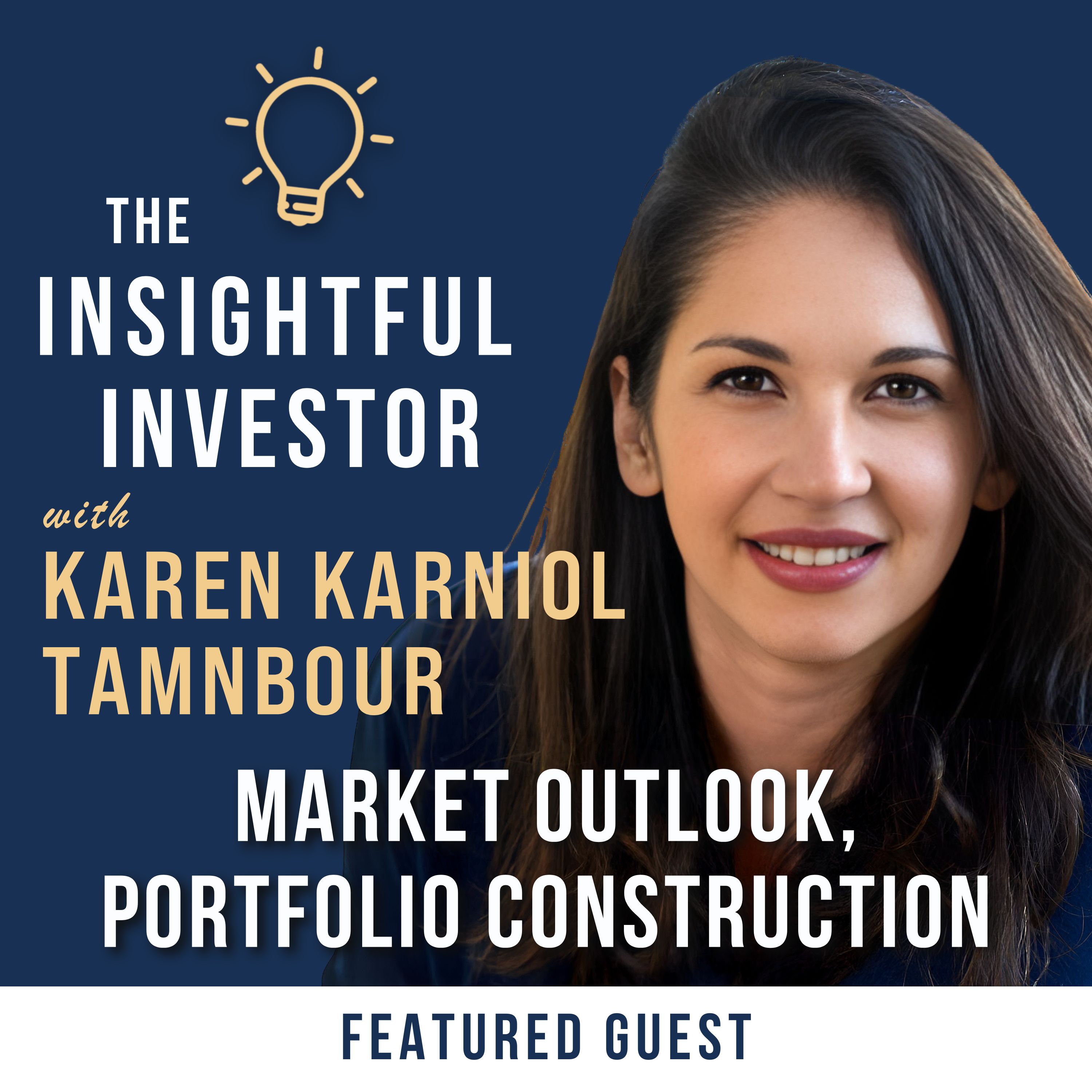 #29 - Karen Karniol-Tambour: Market Outlook, Portfolio Construction episode artwork