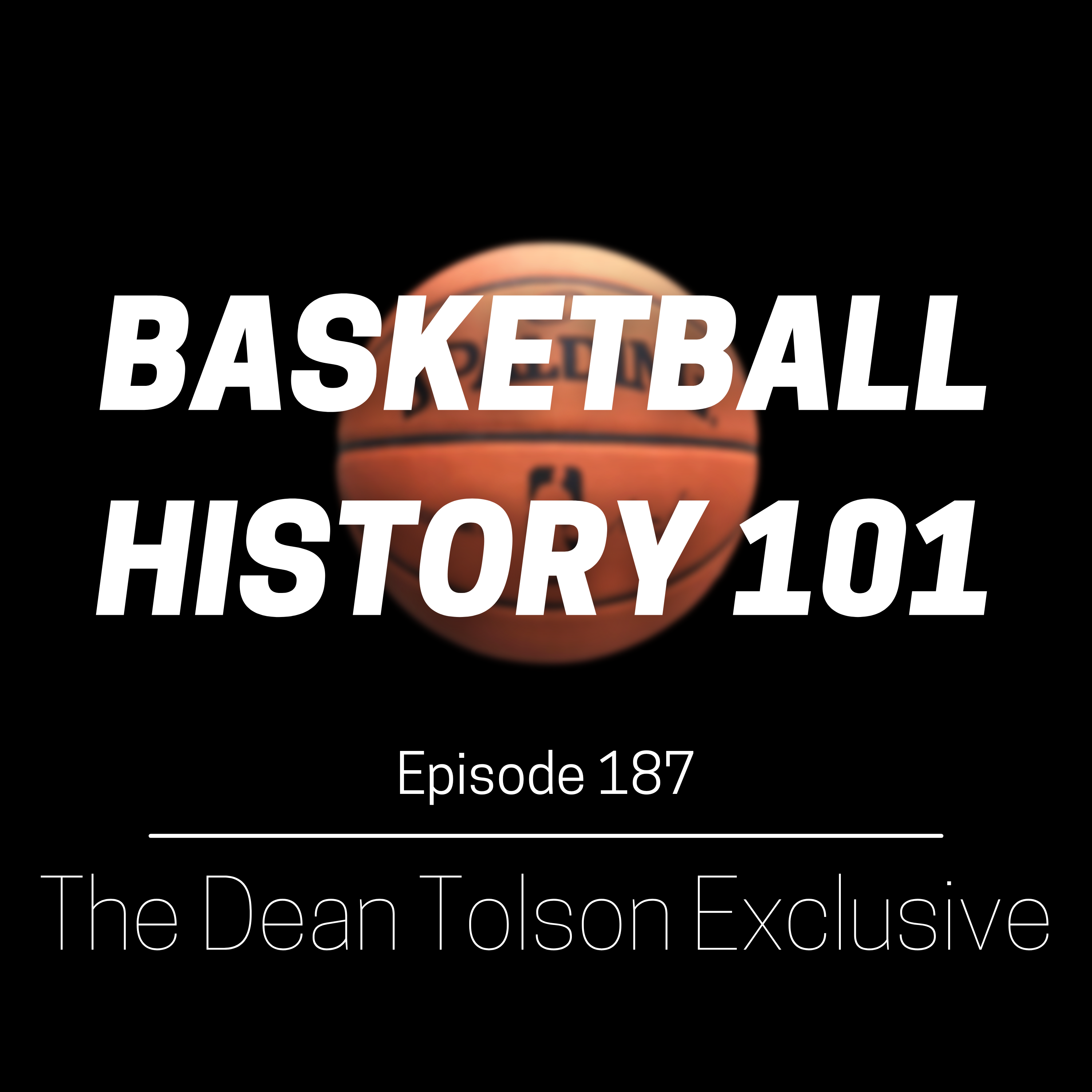 Episode 187 - The Dean Tolson Exclusive: A Retired Seattle SuperSonic's Message for the World