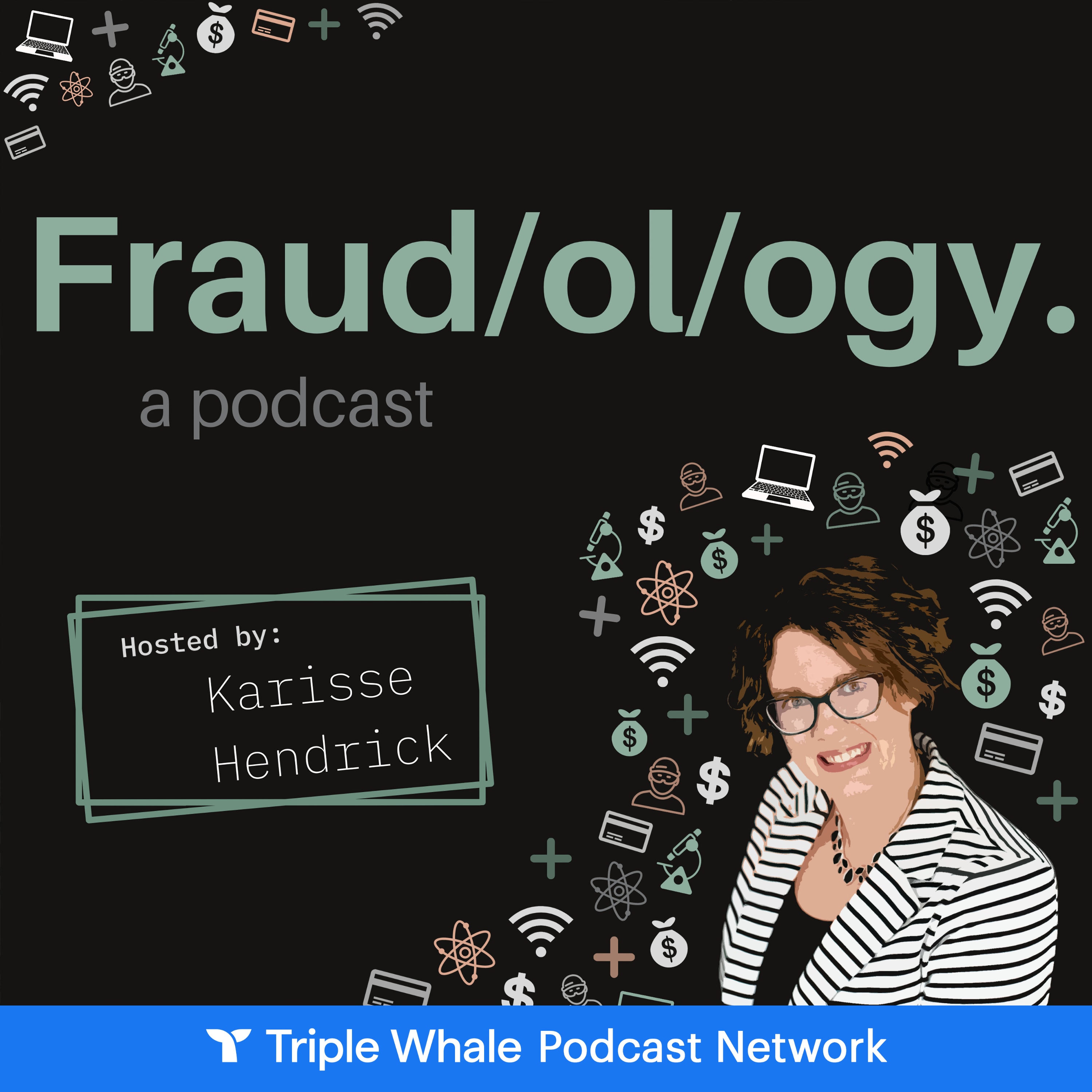 Artwork for podcast Fraudology Podcast with Karisse Hendrick