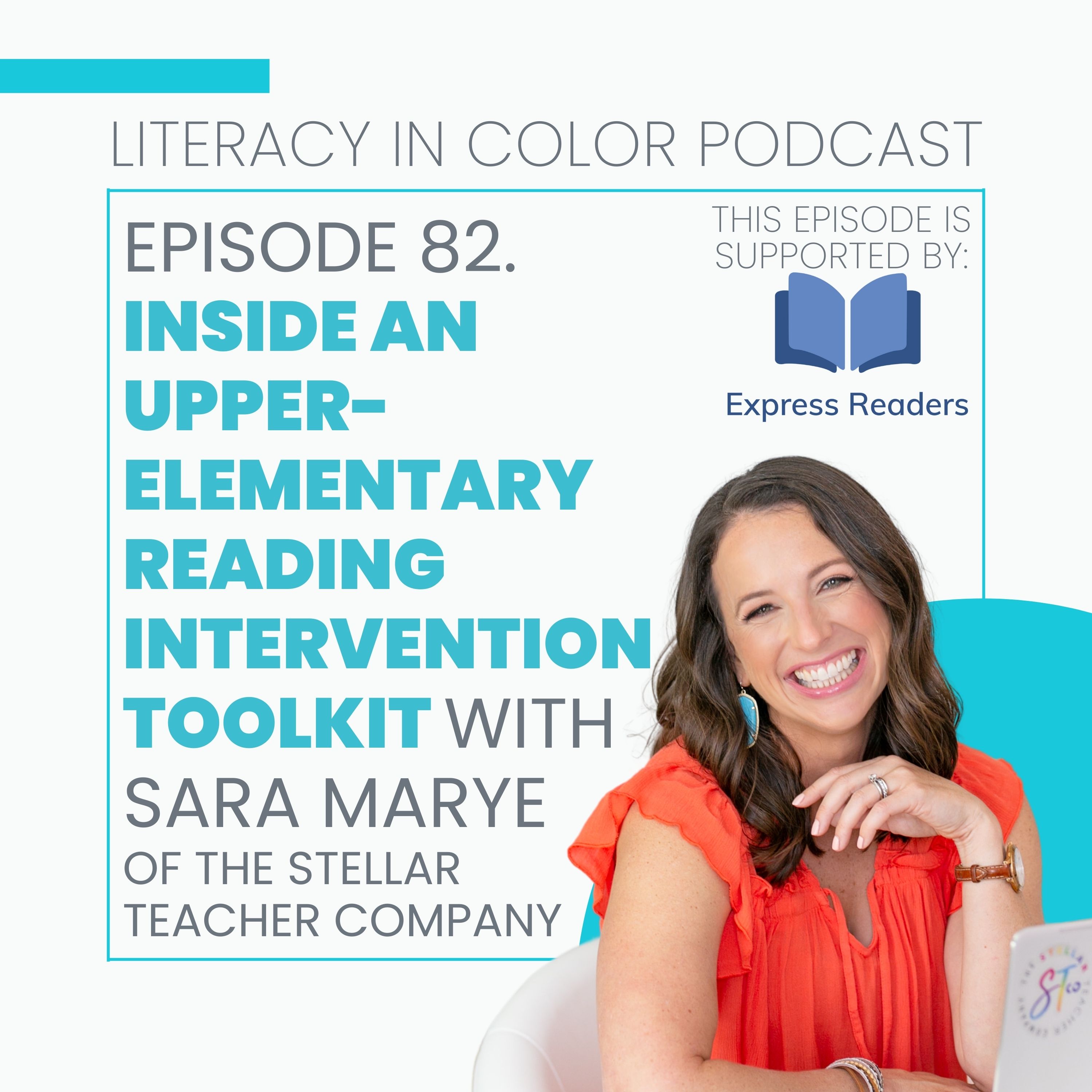 82. Inside an Upper-Elementary Reading Intervention Toolkit with Sara Marye, Stellar Teacher Company