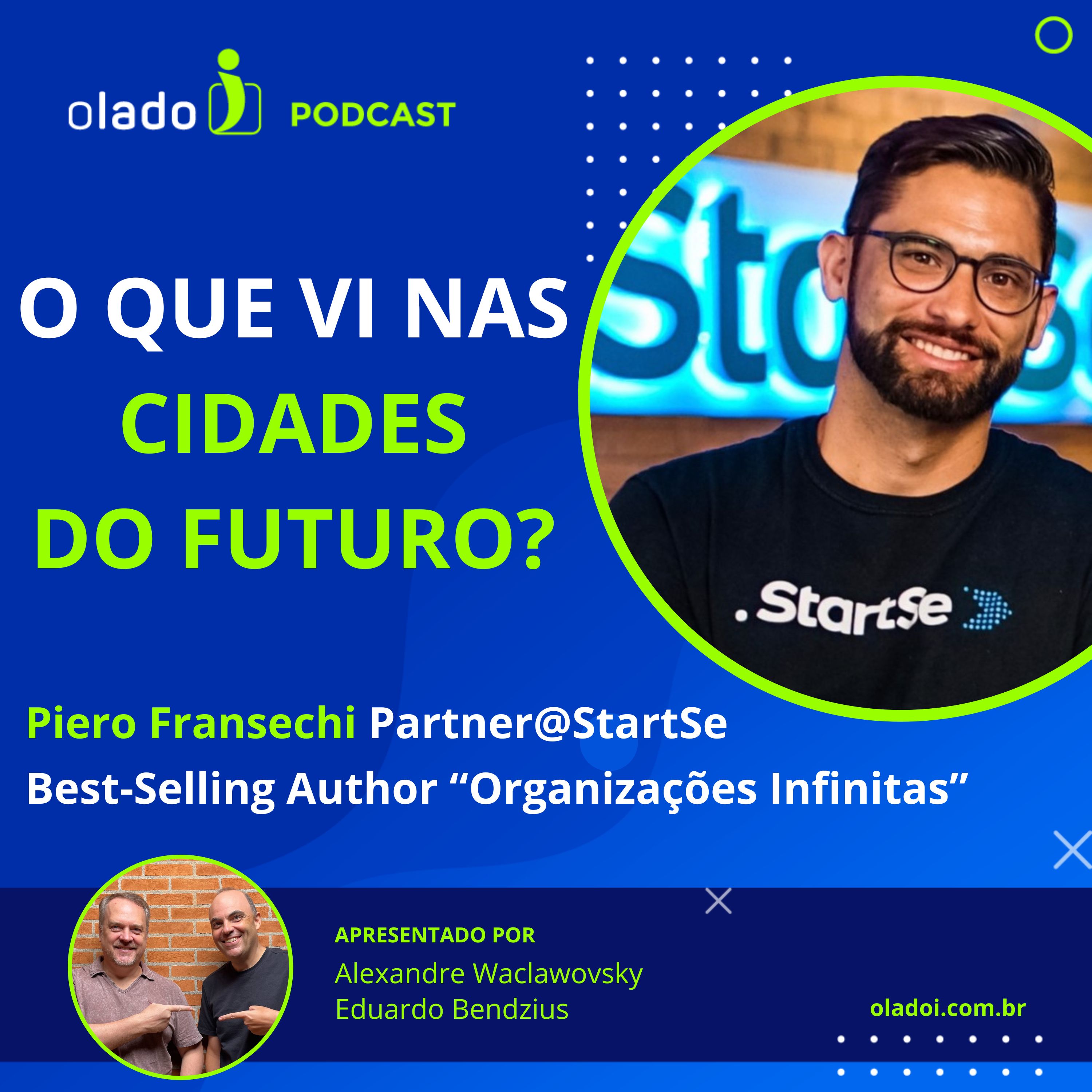 O que vi por aí, visitando cidades que já estão no futuro?
