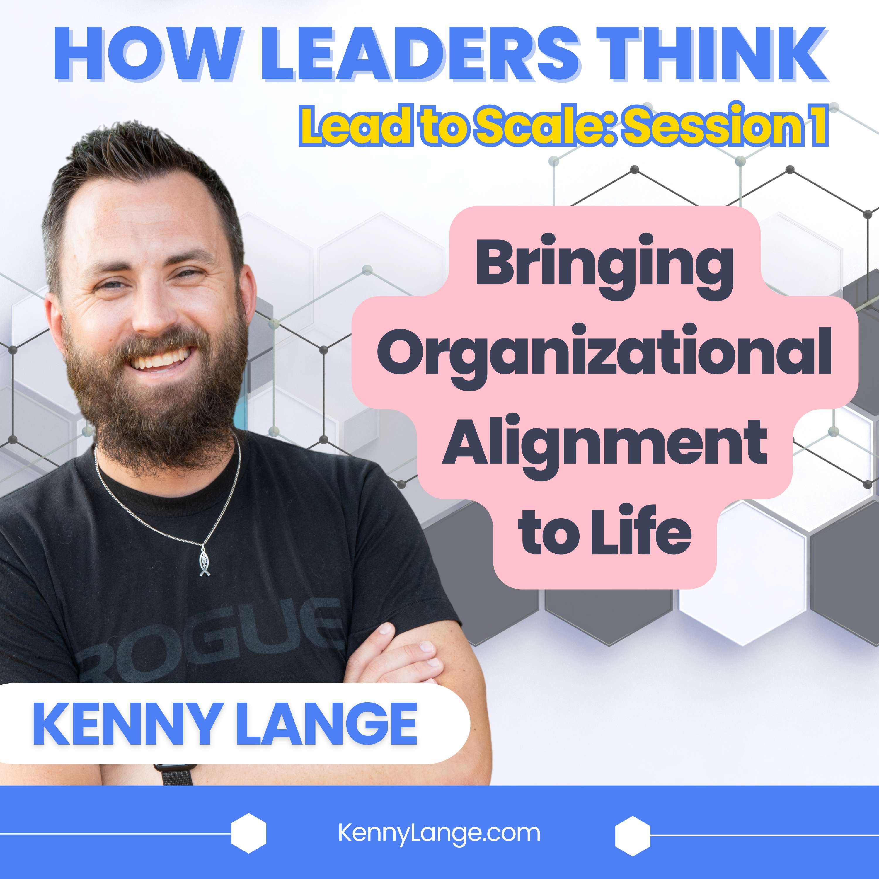 How Leaders Think with Kenny Lange