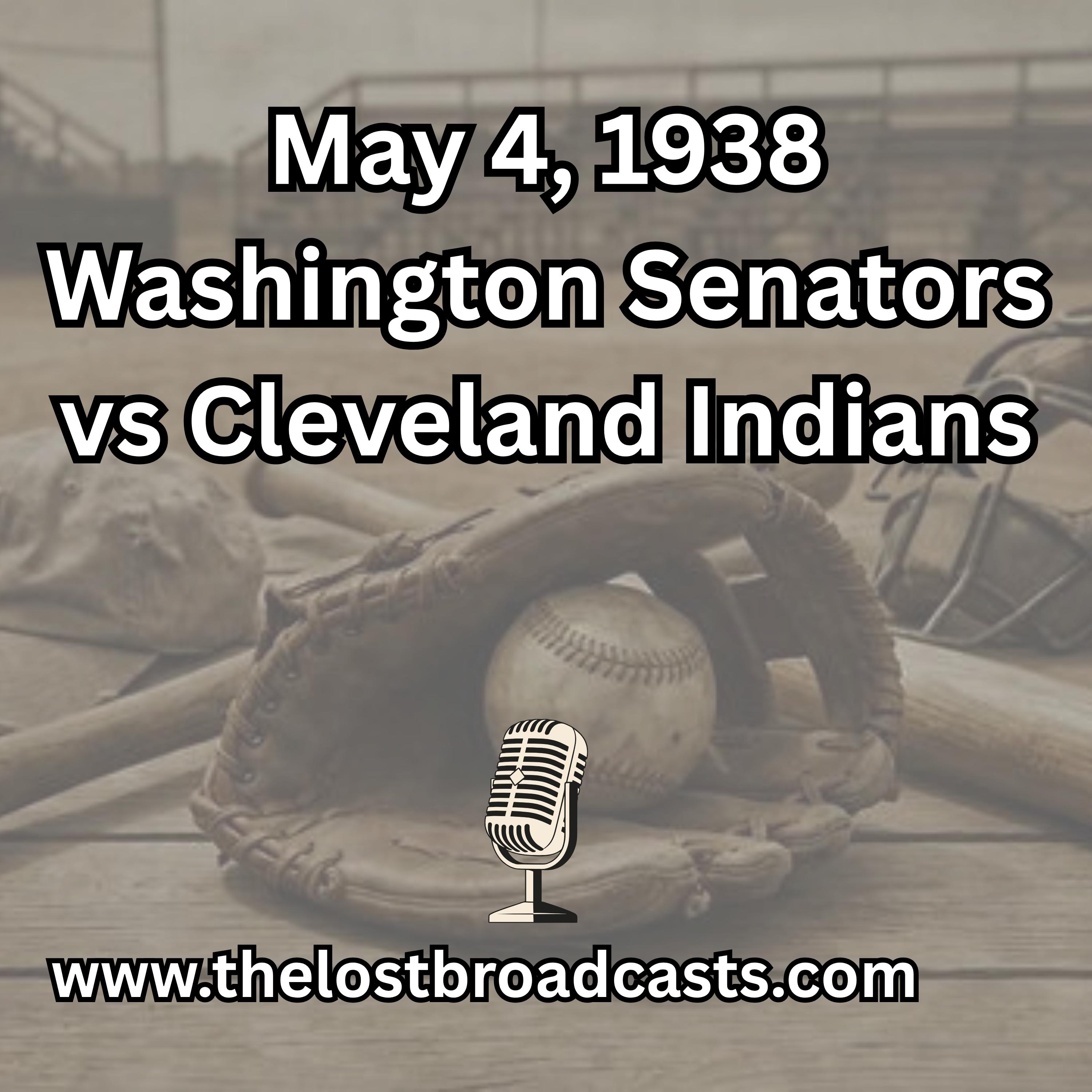 May 4, 1938 Washington Senators vs Cleveland Indians