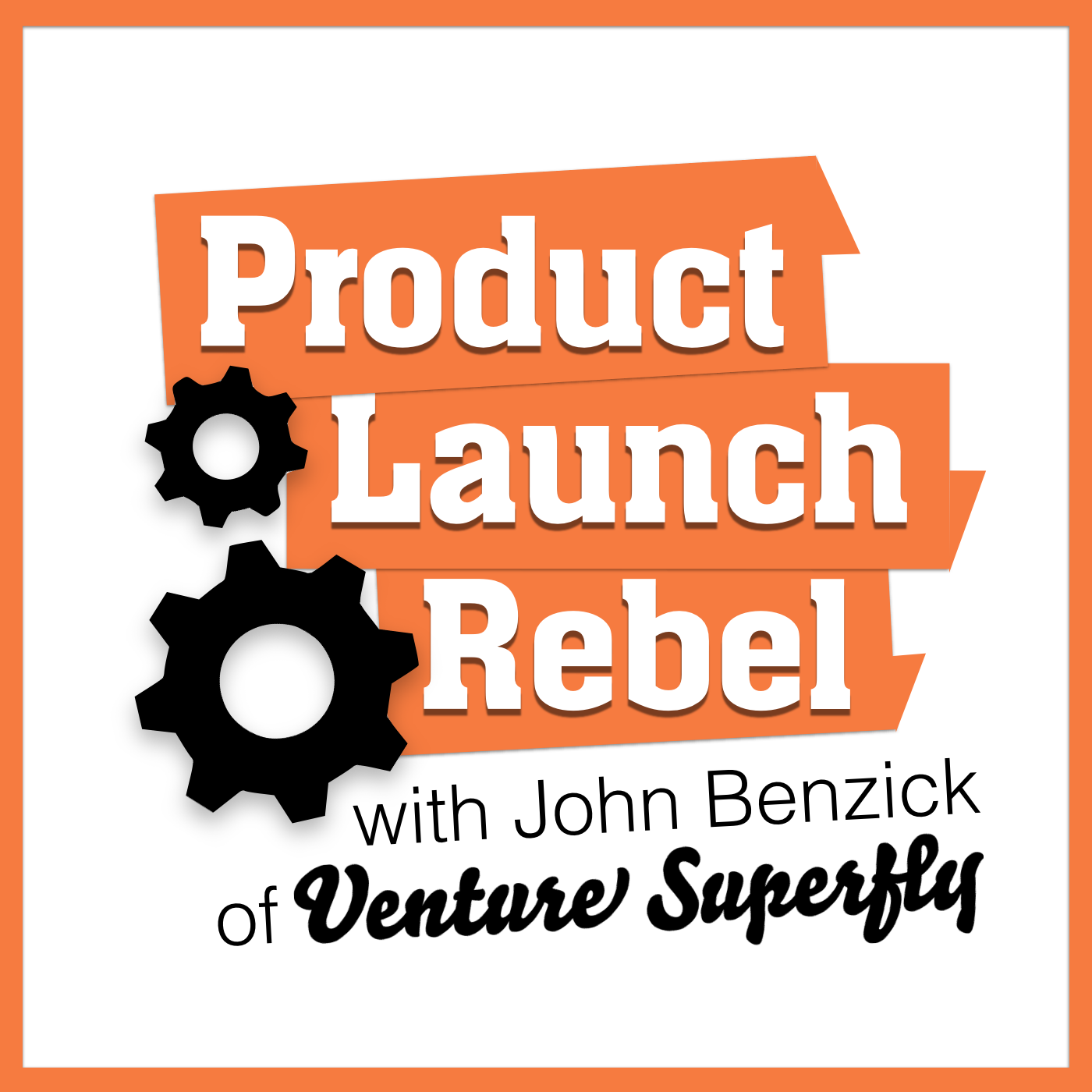 Artwork for podcast Product Launch Rebel