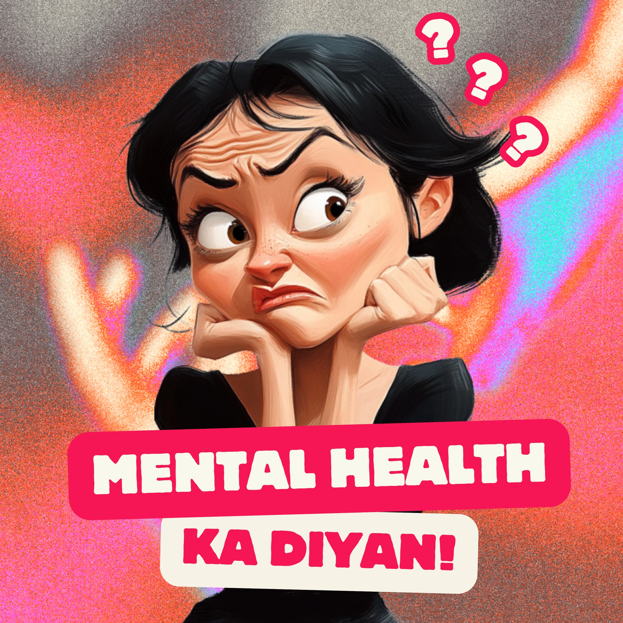 Mental Health Ka Diyan!