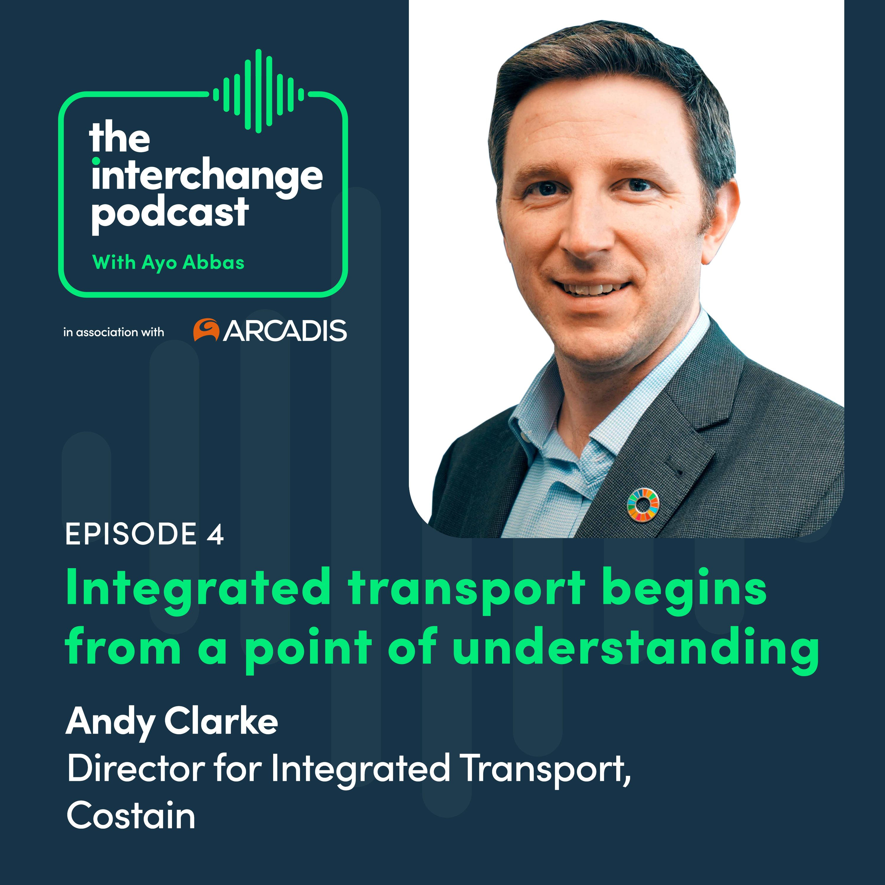 Integrated transport begins from a point of understanding, Andy Clarke, Costain episode artwork