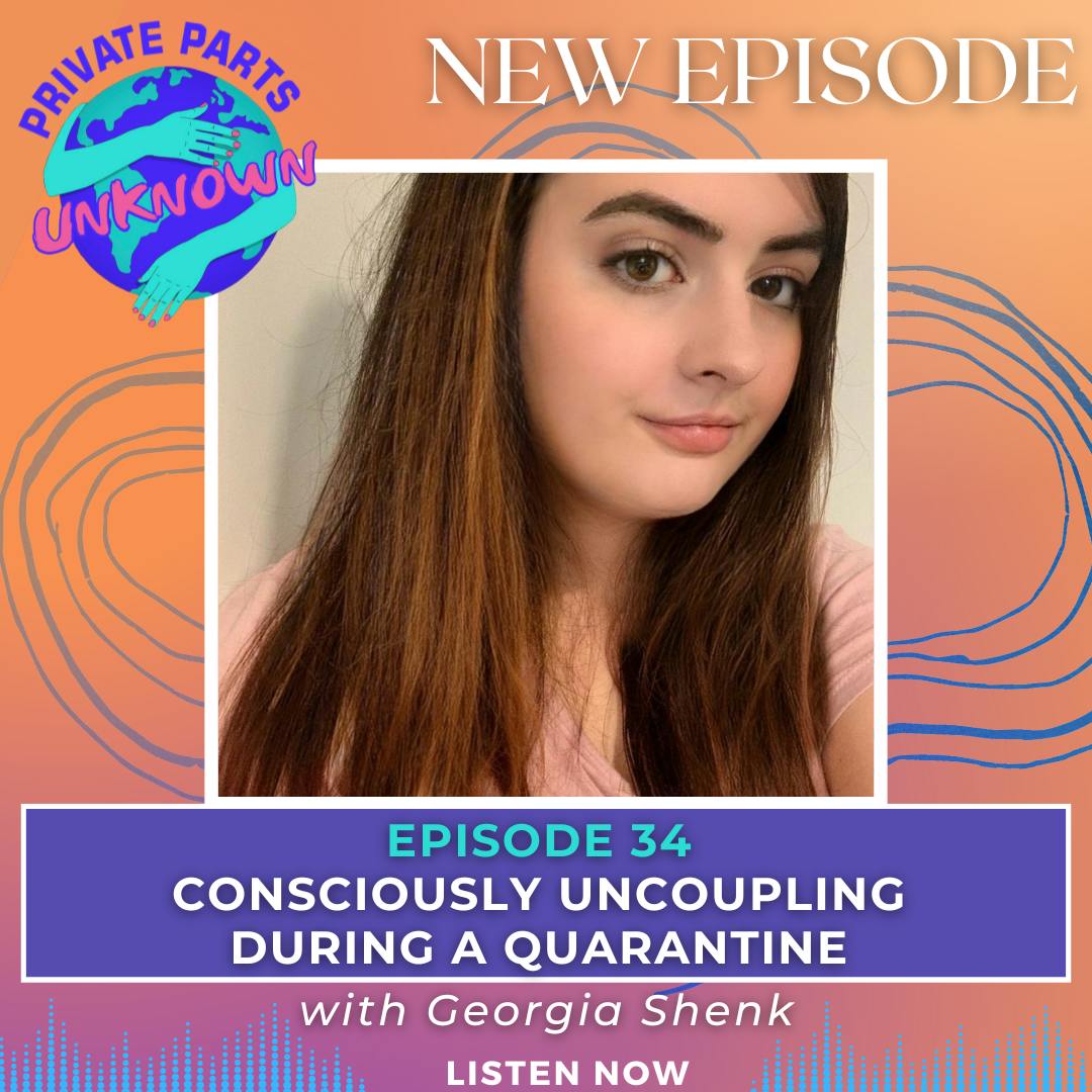 Consciously Uncoupling During a Quarantine with Georgia Shenk