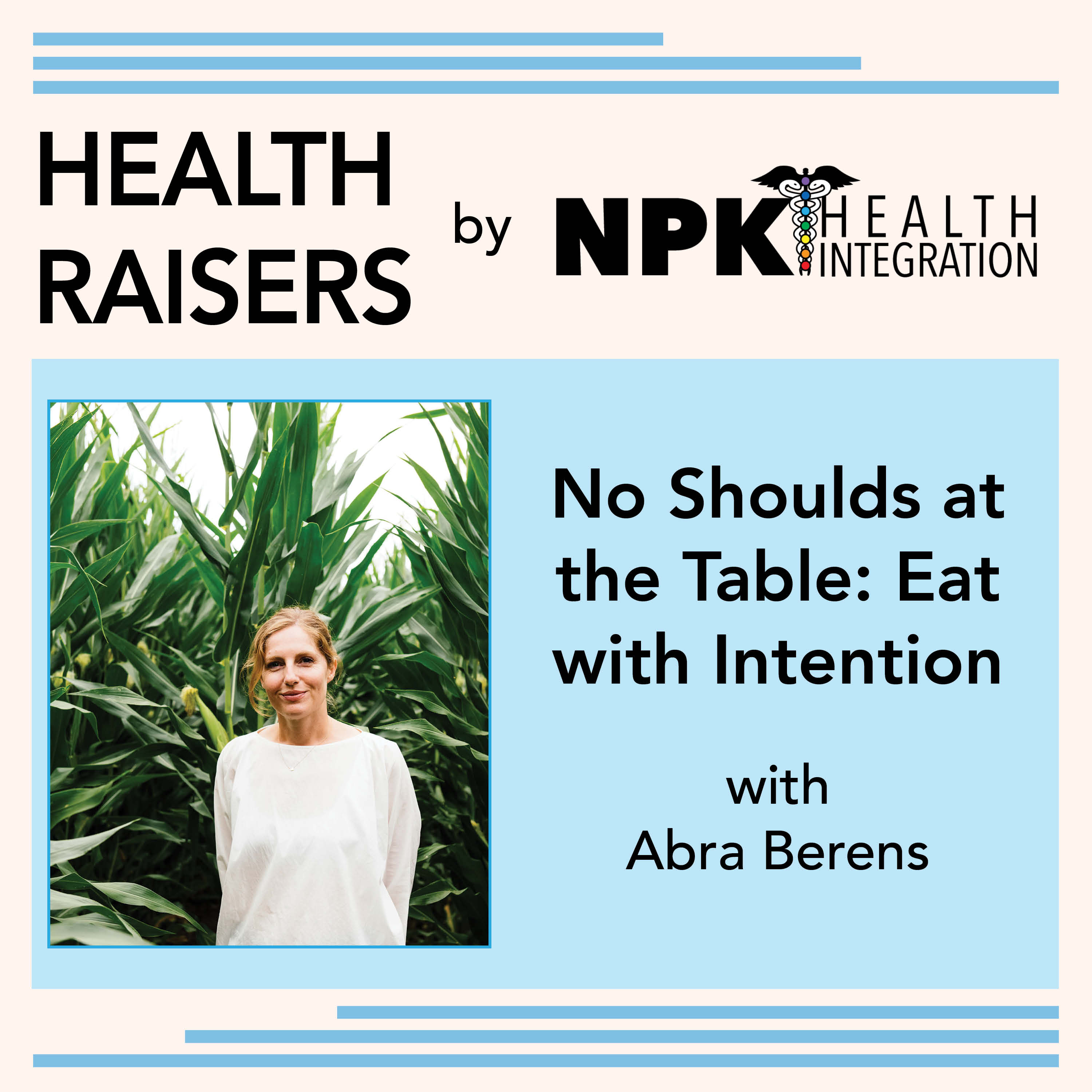 No Shoulds at the Table: Eat with Intention, with Abra Berens episode artwork