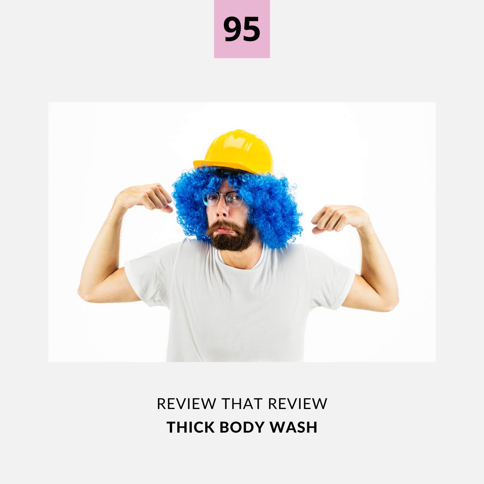 Episode 95: THICK Body Wash