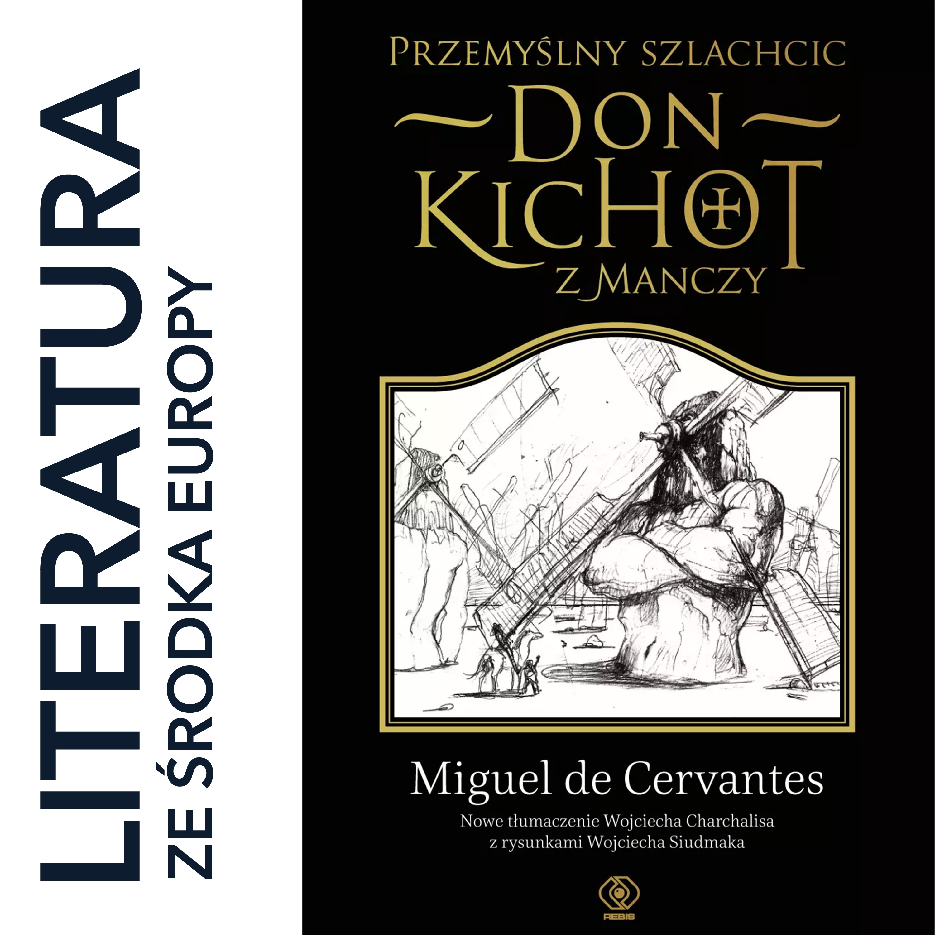 Miguel de Cervantes y Saaverda 🇪🇸 PRZEMYŚLNY SZLACHCIC DON KICHOT Z MANCZY (1605) 🎙️ w opowieści WOJCIECHA CHARCHALISA