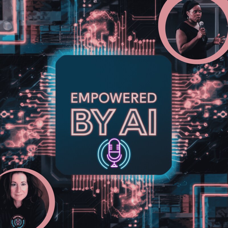 Artwork for podcast Empowered by AI