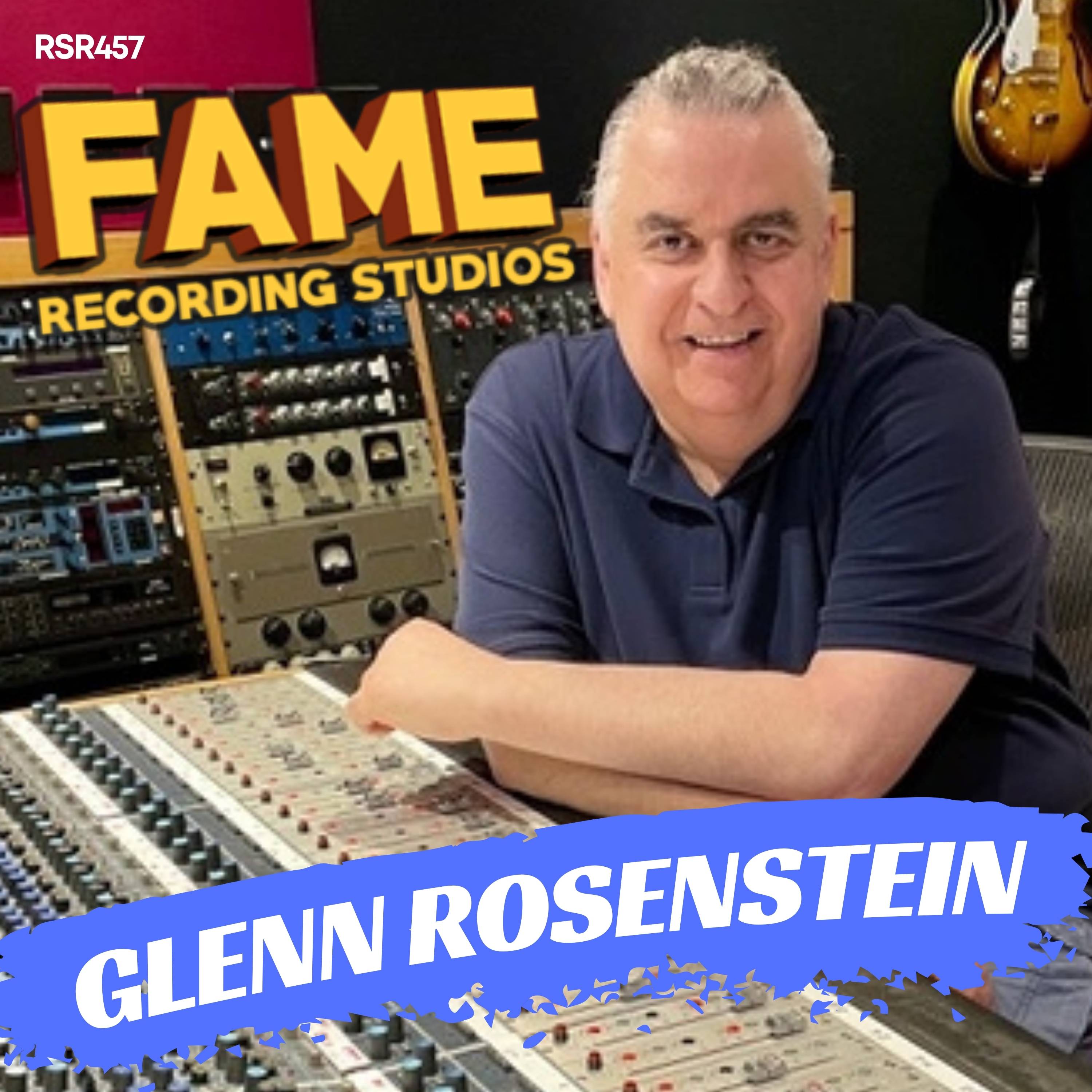 RSR457 - Glenn Rosenstein - Fame Studios, Madonna, Talking Heads, Ziggy Marley, U2