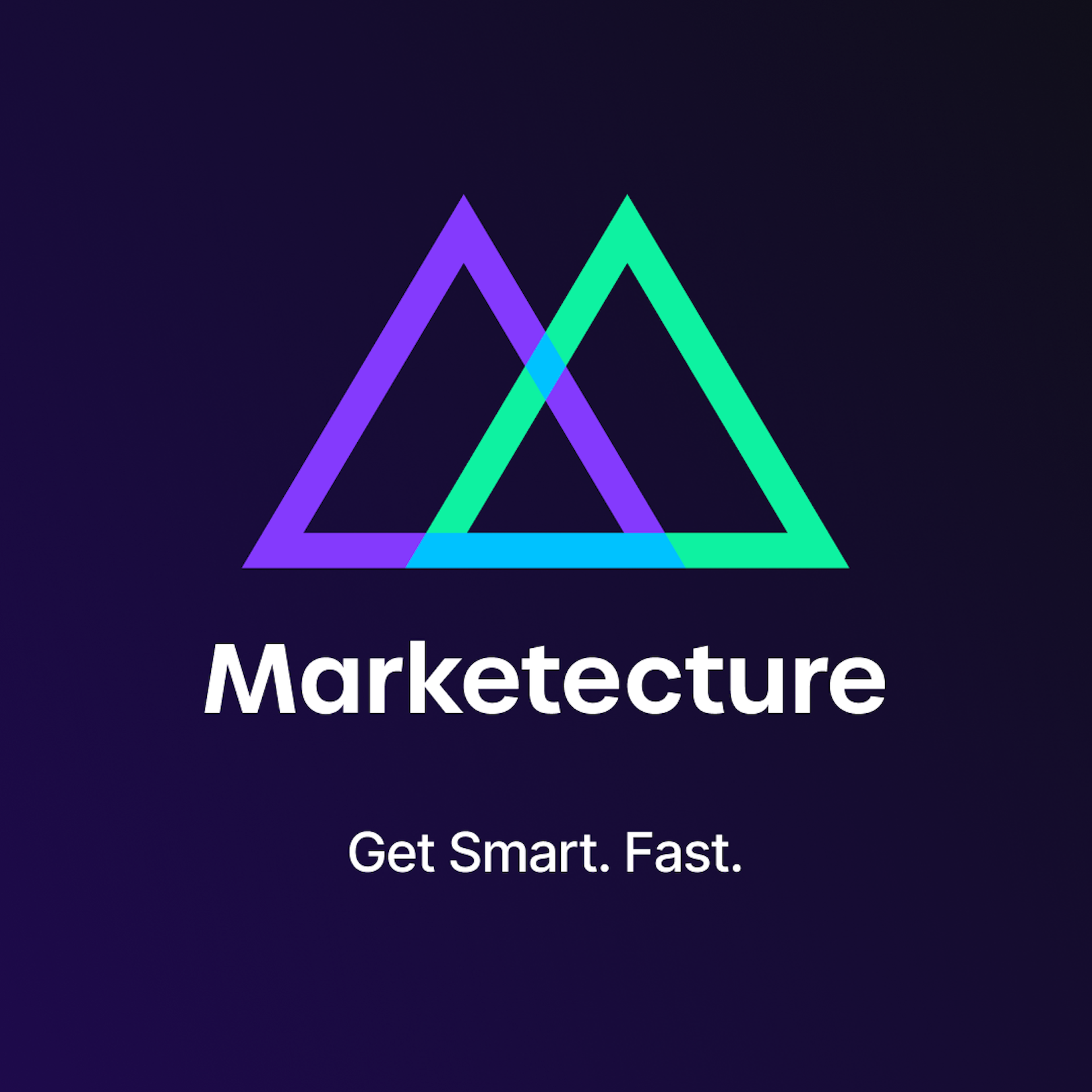 Artwork for Marketecture: Get Smart. Fast.