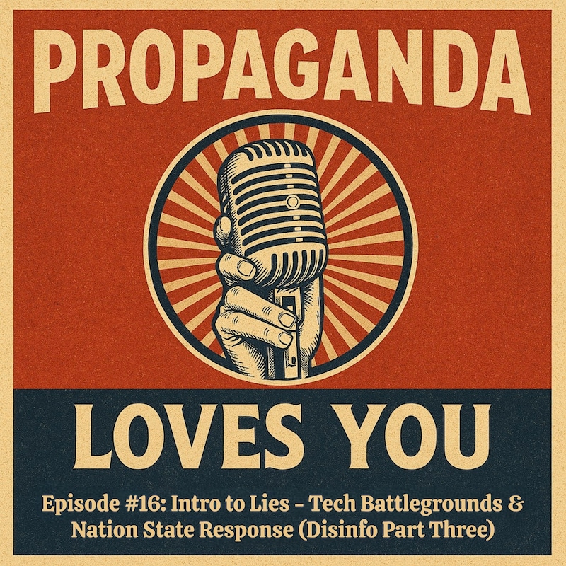 Artwork for podcast Propaganda Loves You