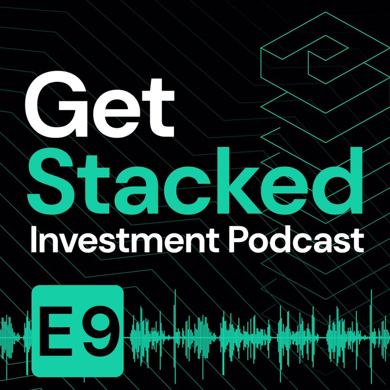 Artwork for podcast Get Stacked Investment Podcast