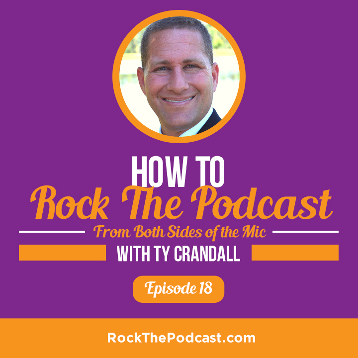 How To Rock The Podcast From Both Sides Of The Mic with Ty Crandall episode artwork
