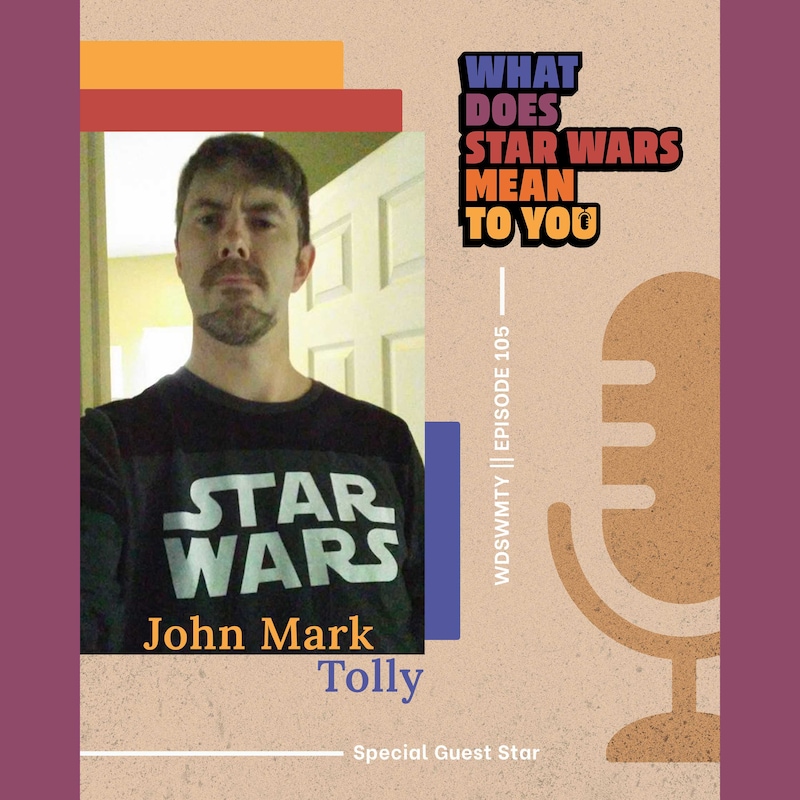 Artwork for podcast What Does Star Wars Mean To You?