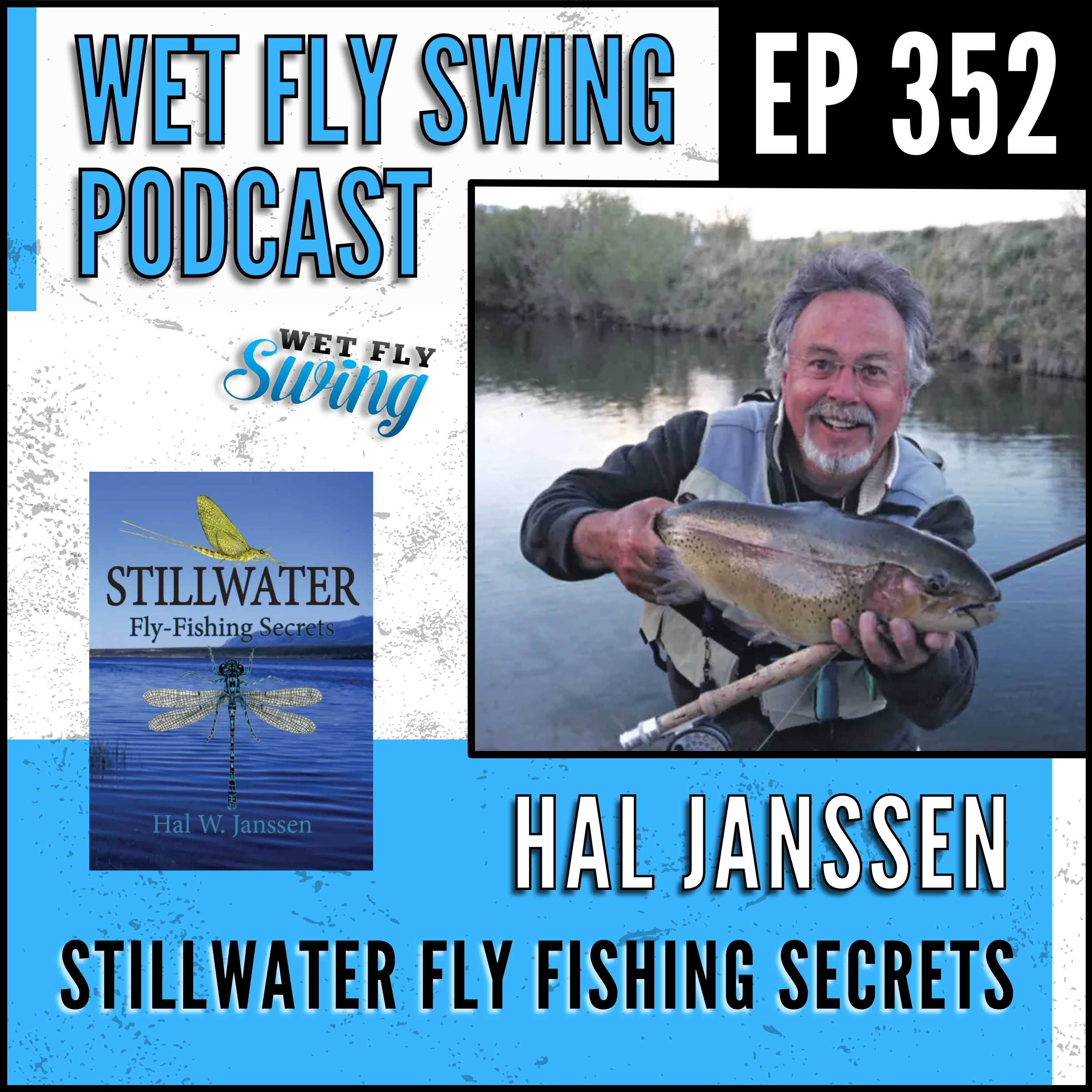 WFS 352 - Fly Fishing Secrets for Stillwater with Hal Janssen episode artwork