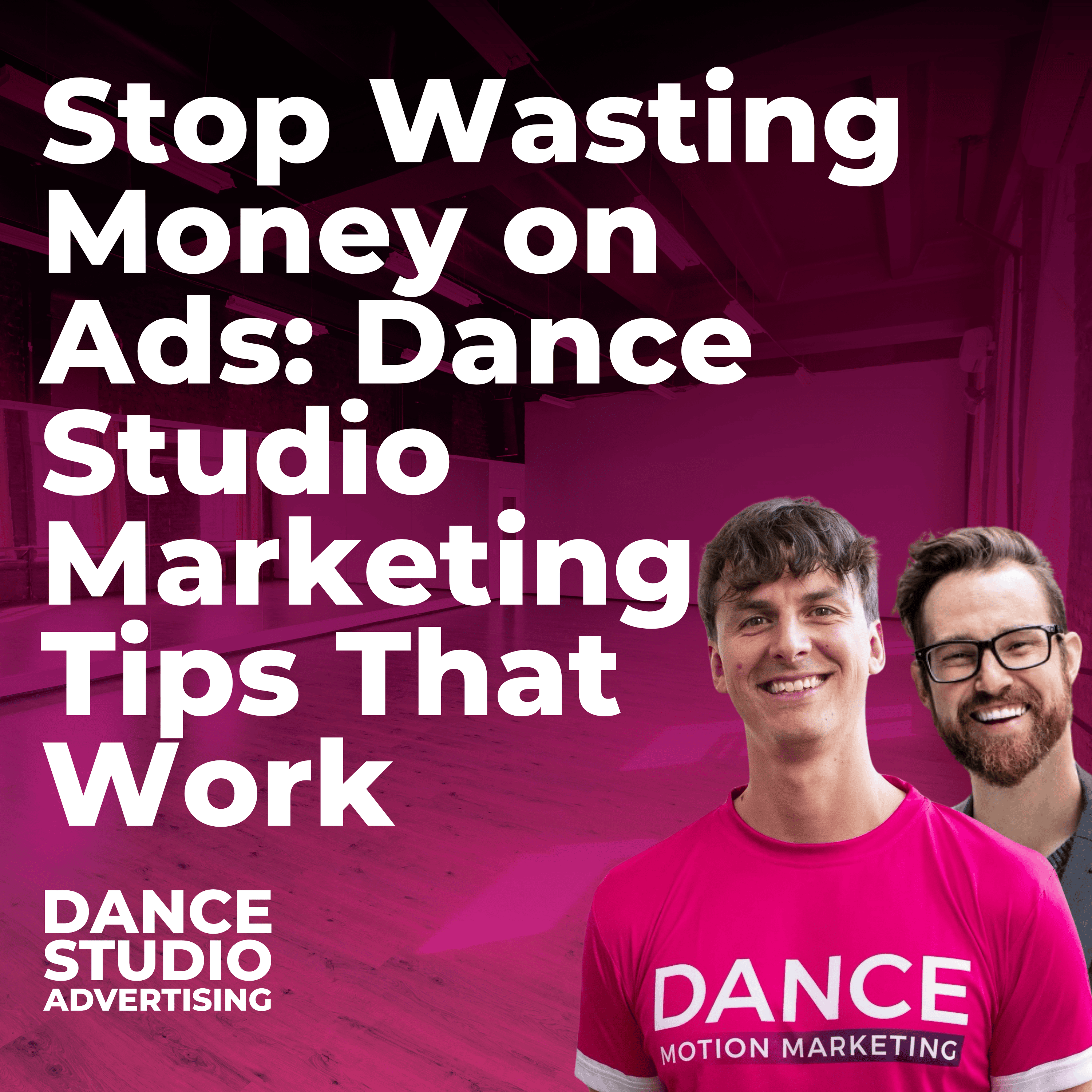 Dance Studio Advertising | The Podcast