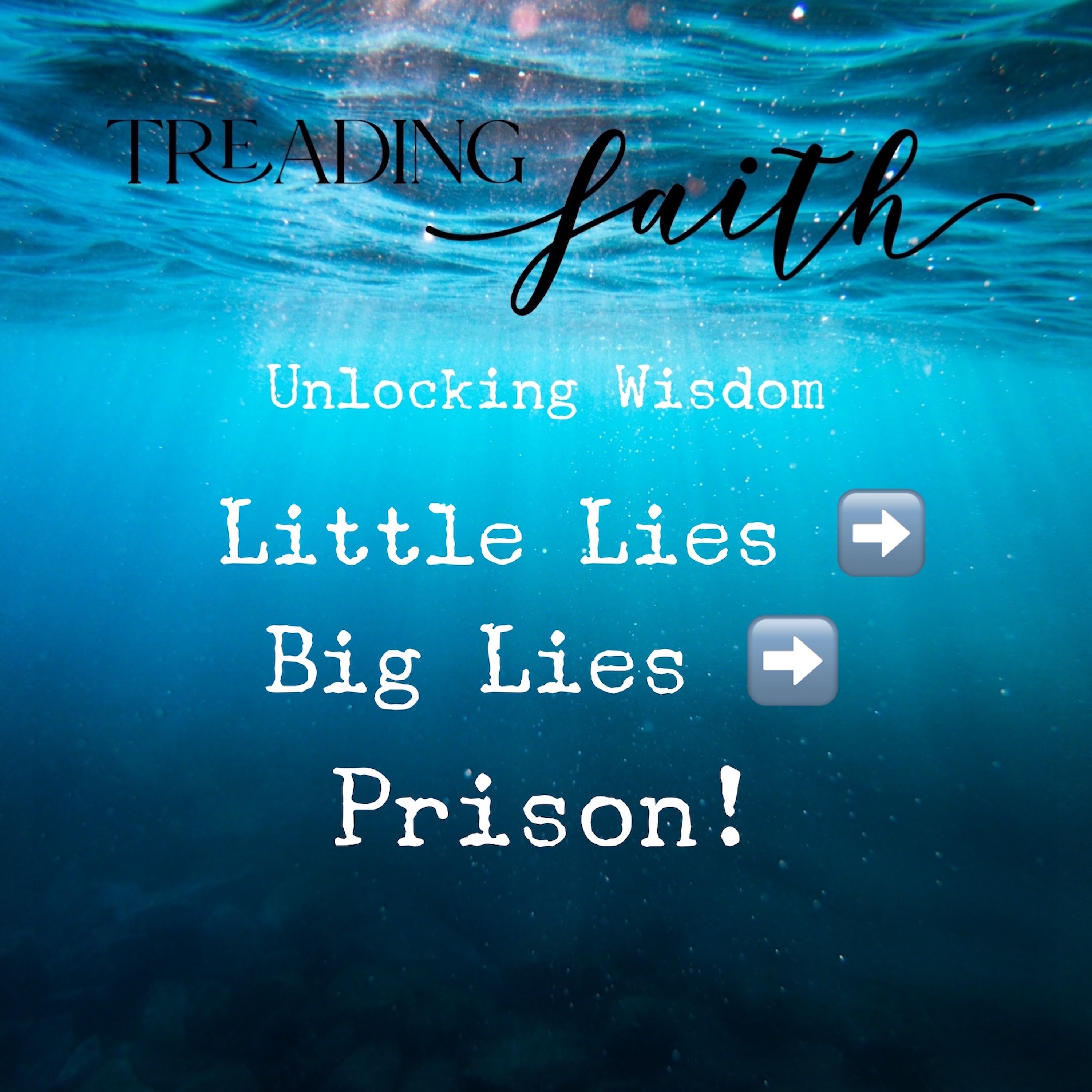 Proverbs E24 - Little Lies, Big Lies, Then Prison!