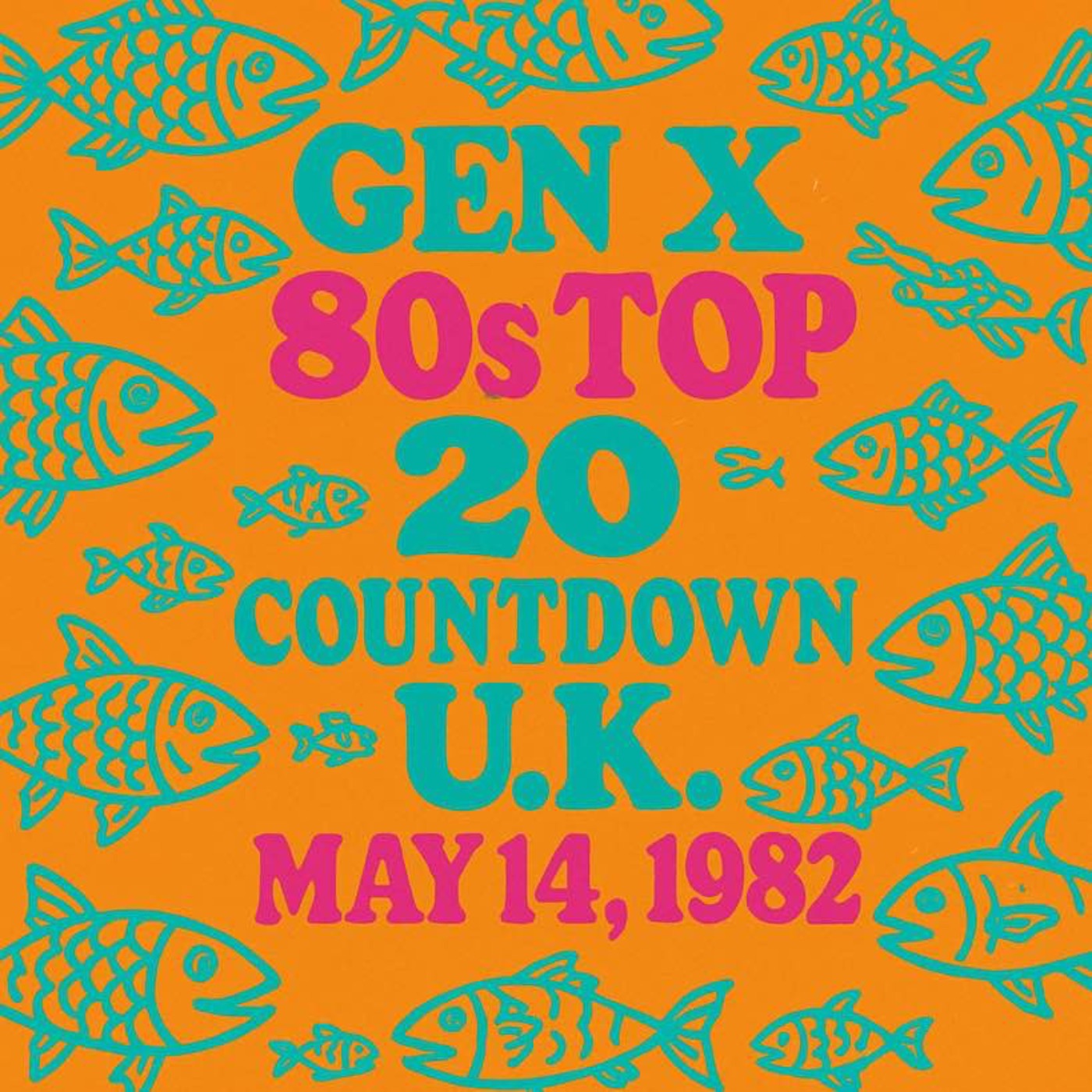 Gen X 80s Top 20 Countdown UK: The Sounds of May 14, 1982