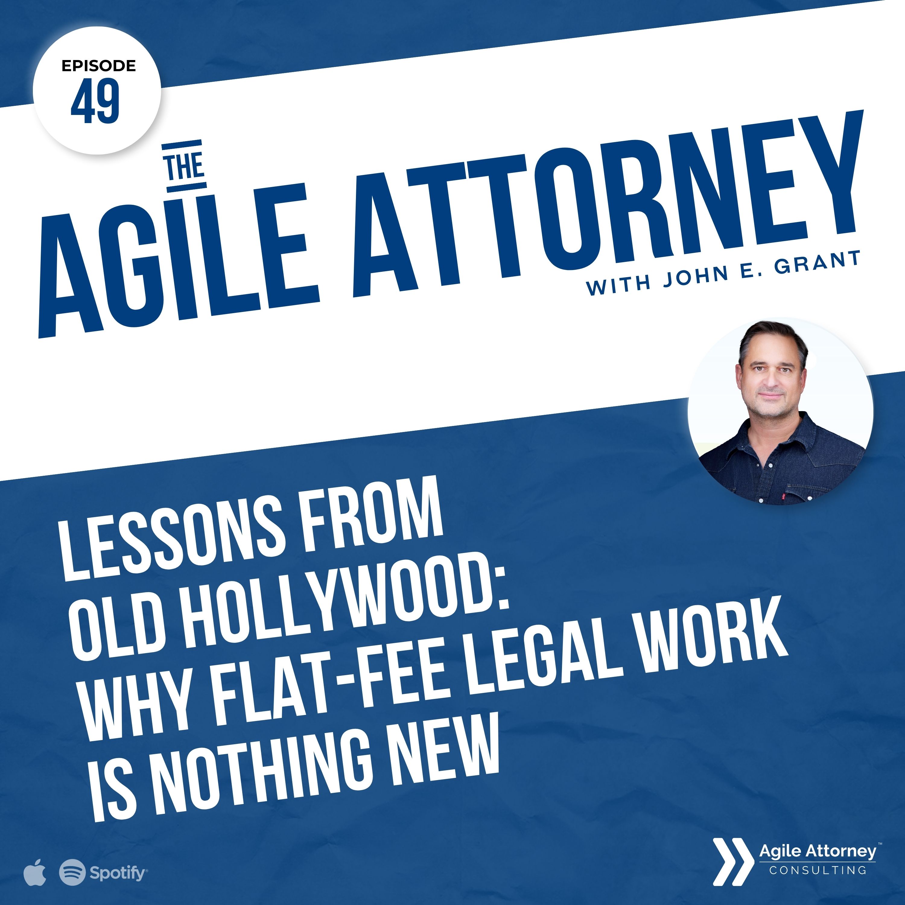 049. Lessons from Old Hollywood: Why Flat-Fee Legal Work Is Nothing New