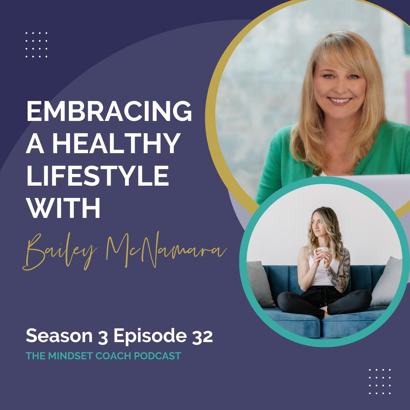 Embracing a Healthy Lifestyle with Bailey McNamara