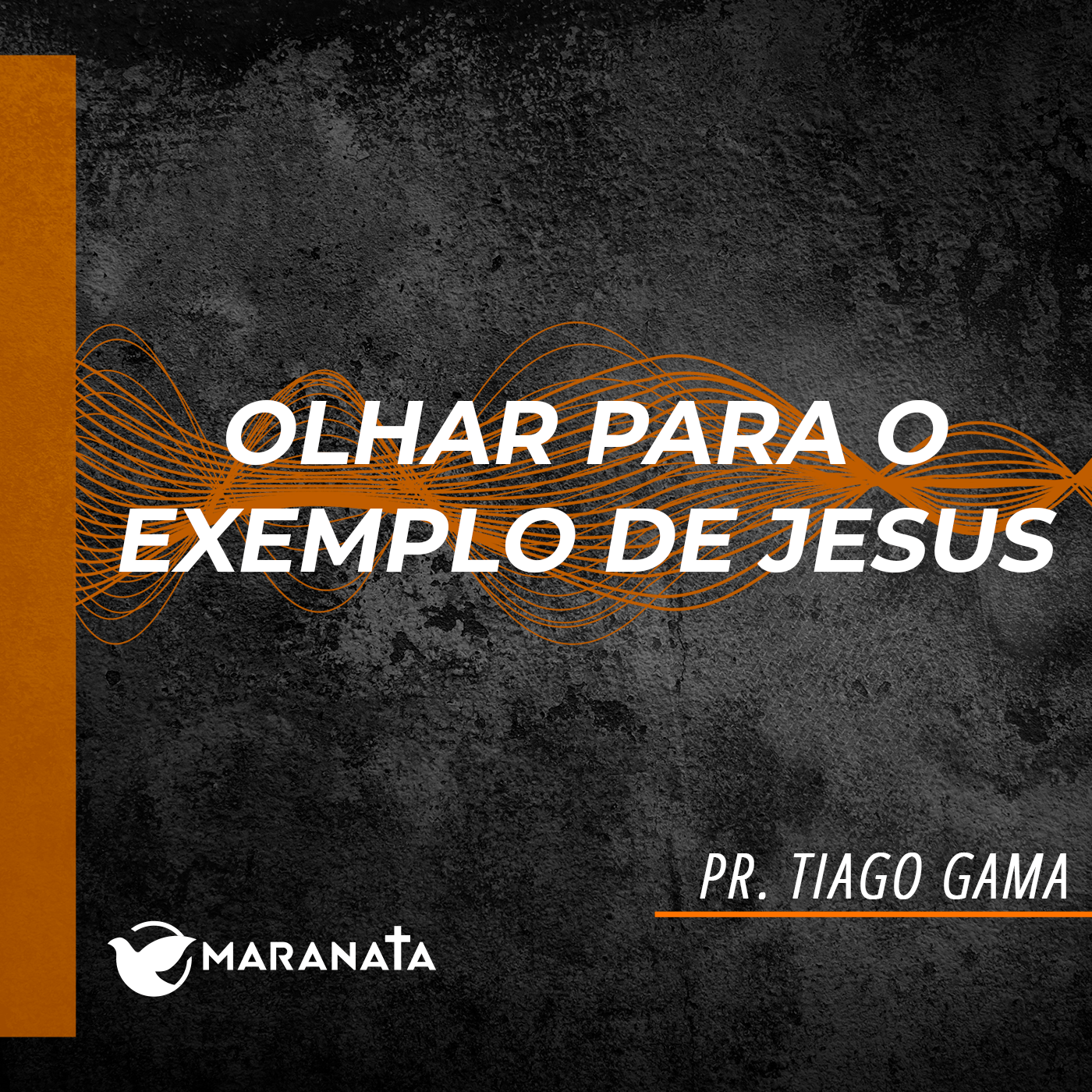 Olhar para o exemplo de Jesus - Pr. Tiago Gama