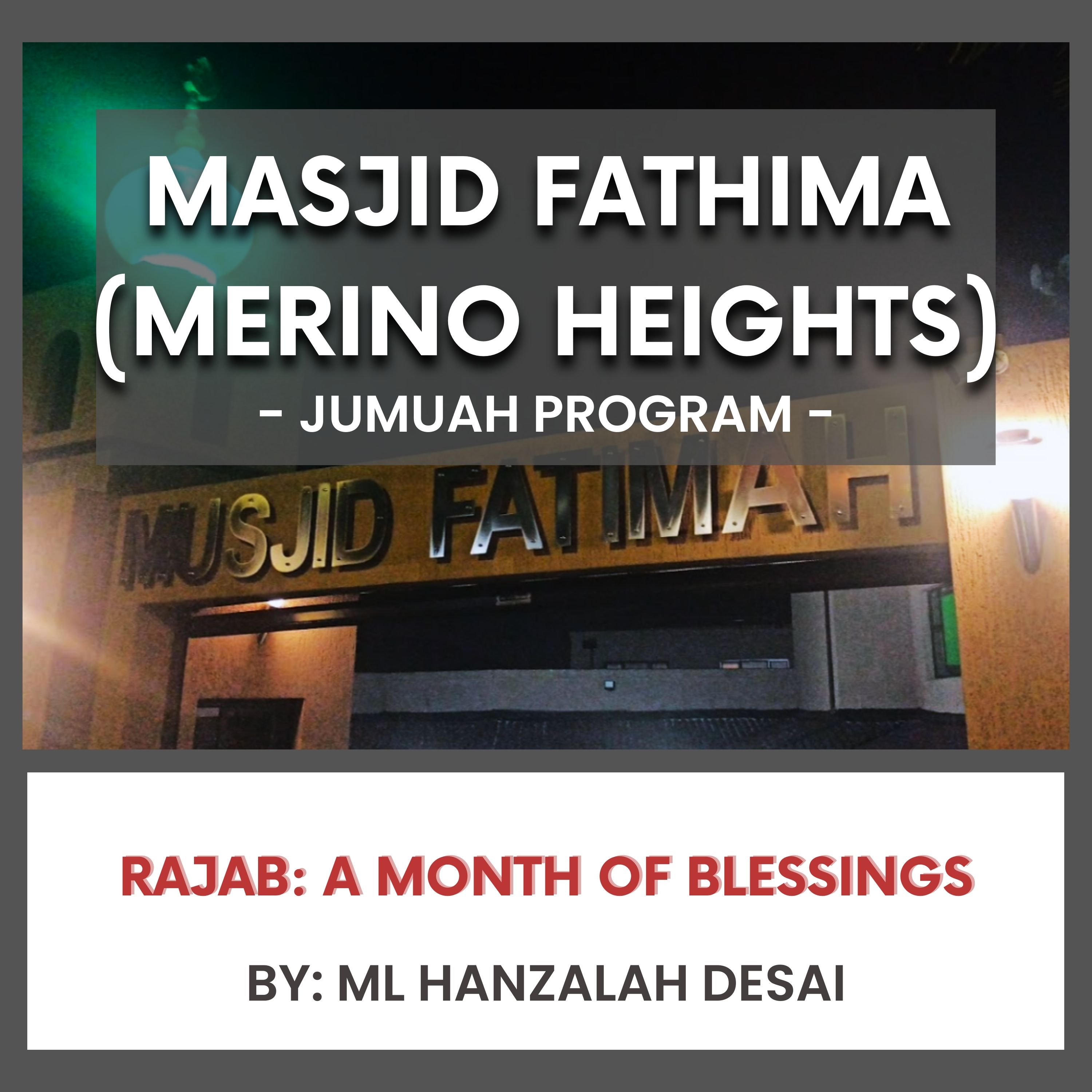 Rajab- A Month of Blessings by Ml Hanzalah Desai