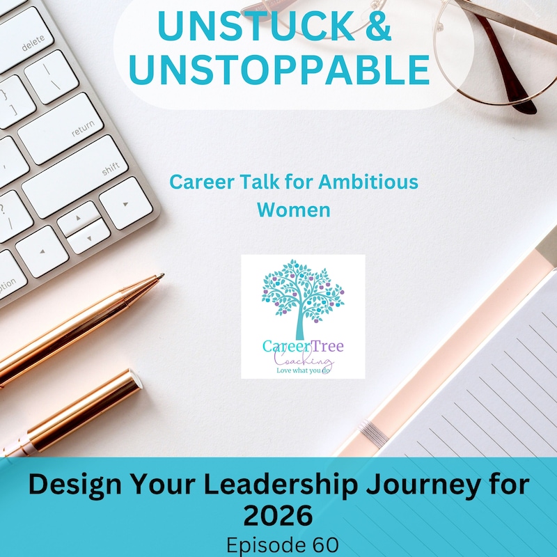 Artwork for podcast Unstuck & Unstoppable