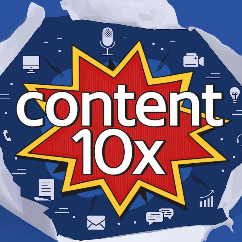 Artwork for podcast Content 10x Foreword by Chris Ducker