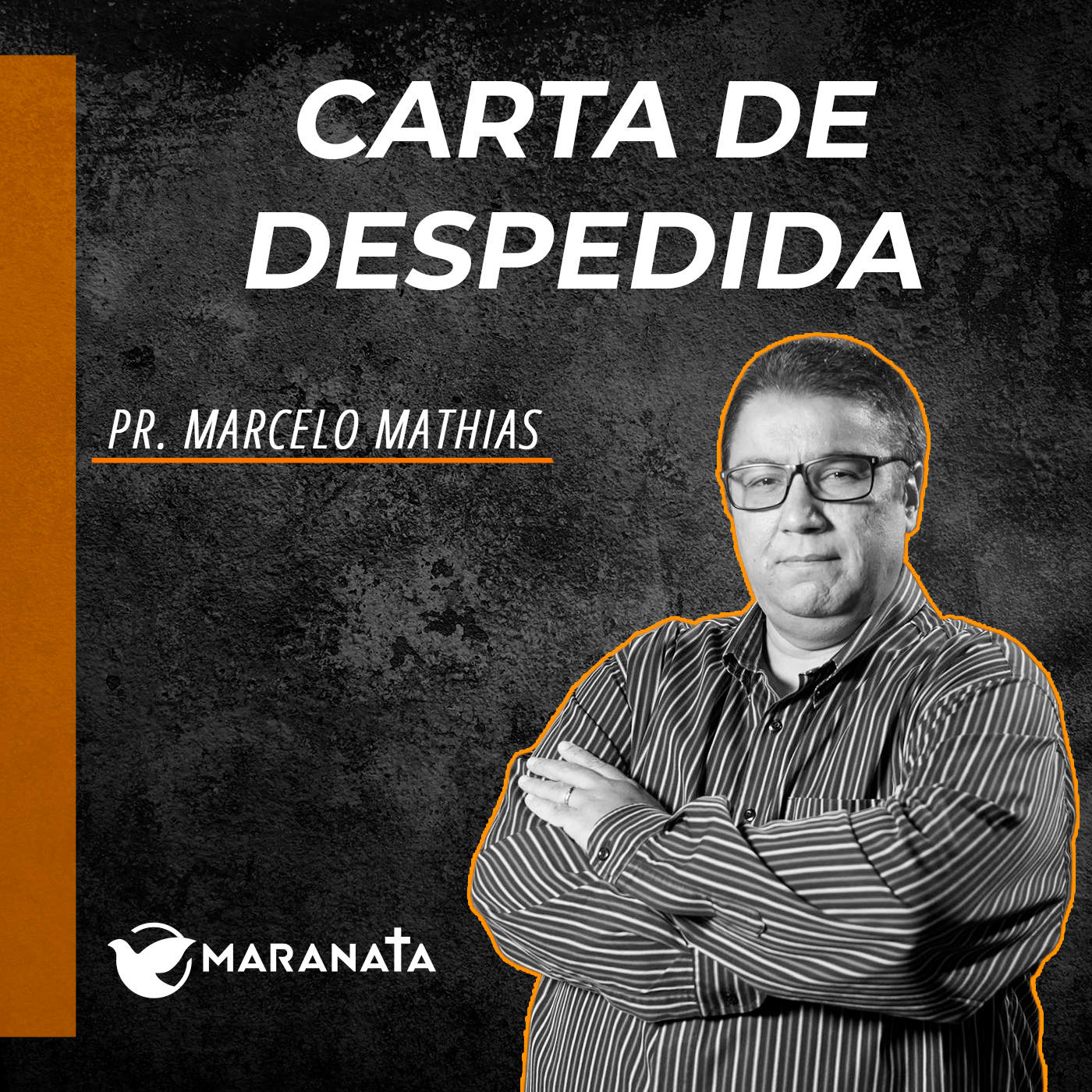 Carta de despedida - Pr. Marcelo Mathias